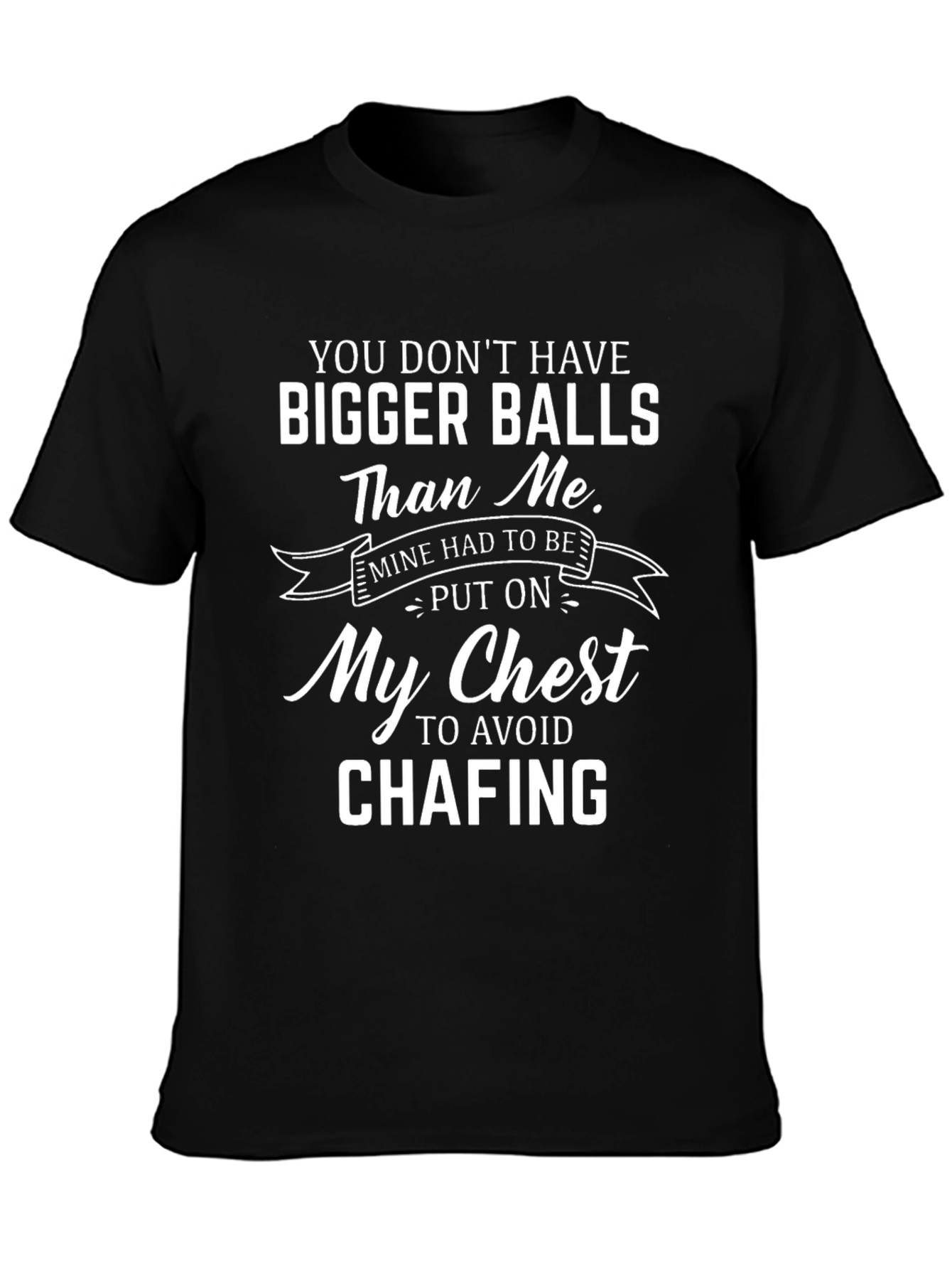 Funny Bigger Balls Graphic Tee - Novelty T-Shirt