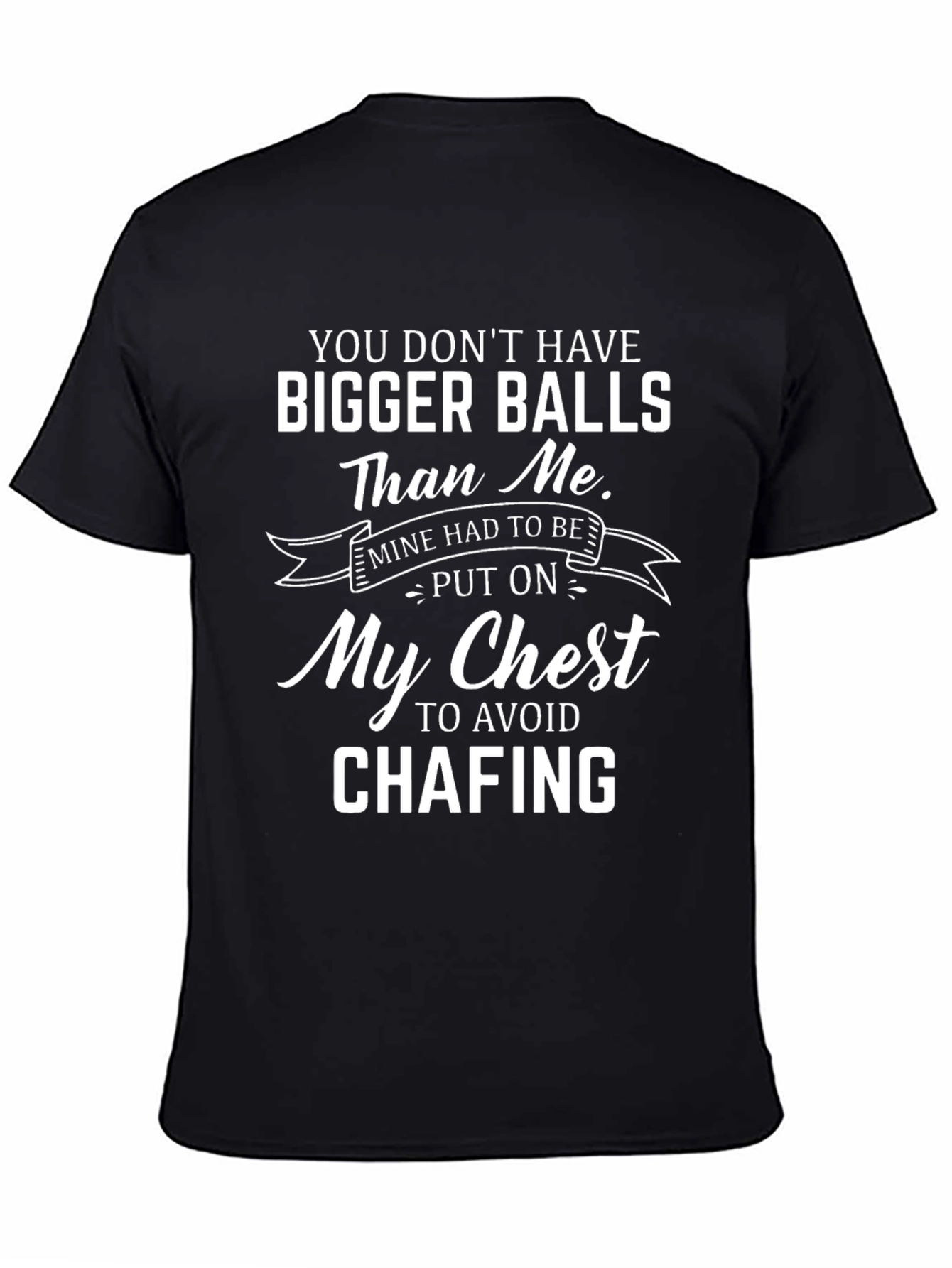 Funny Bigger Balls Graphic Tee - Novelty T-Shirt