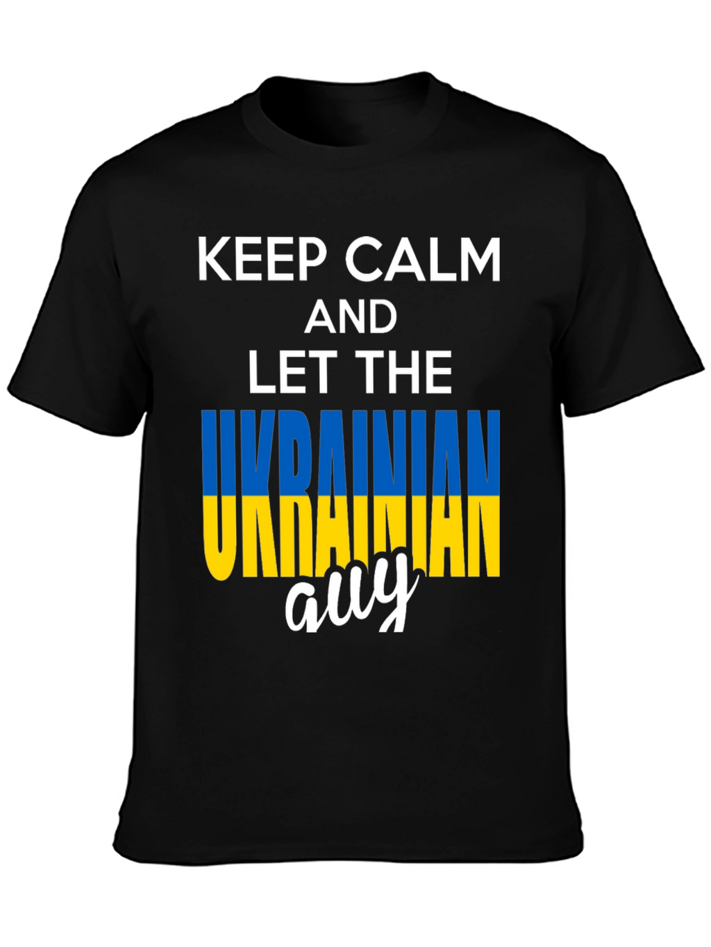 Keep Calm Ukrainian Guy T-Shirt - Black