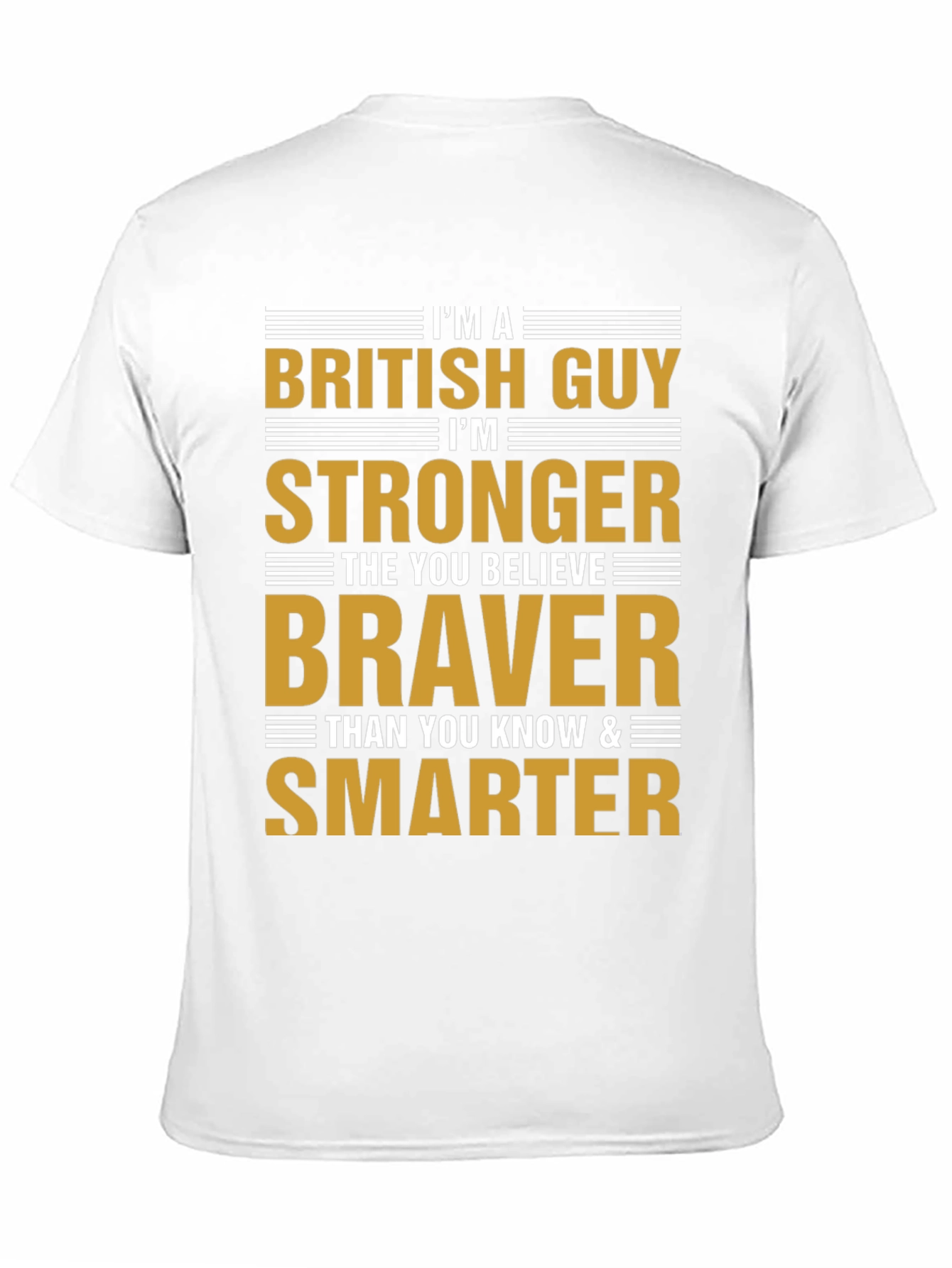 British Guy Strong Braver Smarter Tee