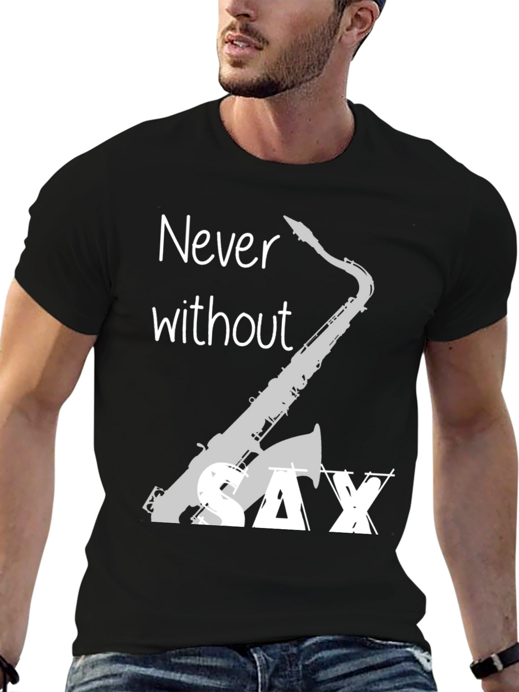 Never Without Saxophone T-Shirt