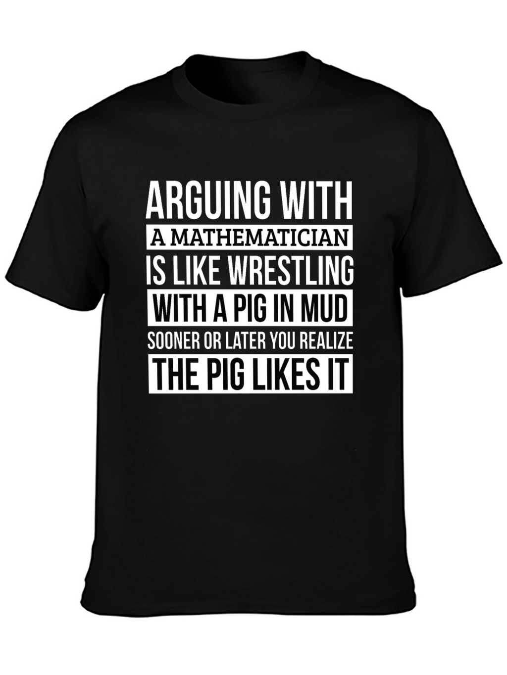 Mathematician Pig Mud Wrestling T-Shirt