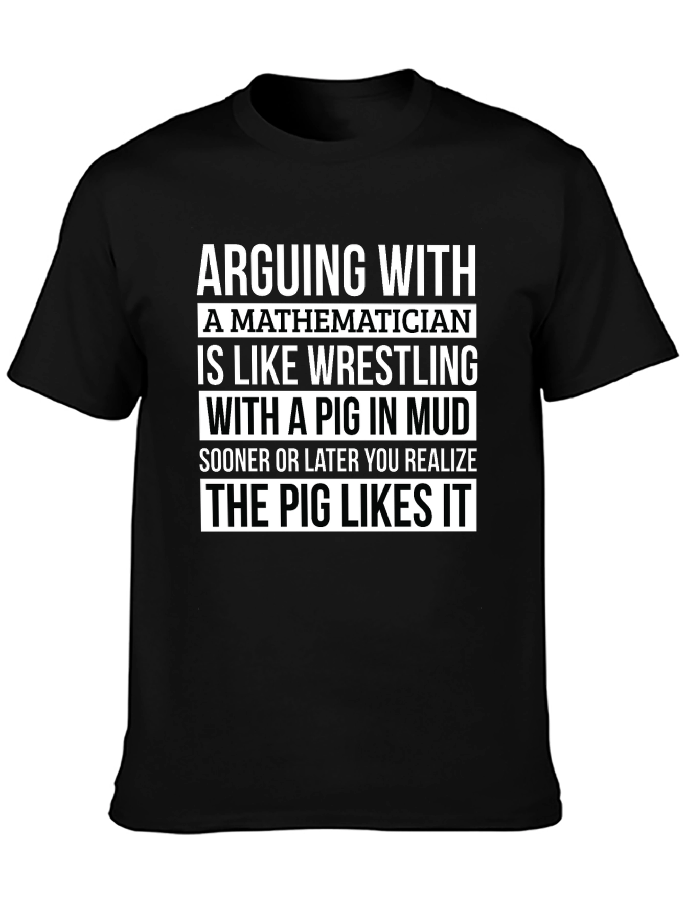 Mathematician Pig Mud Wrestling T-Shirt