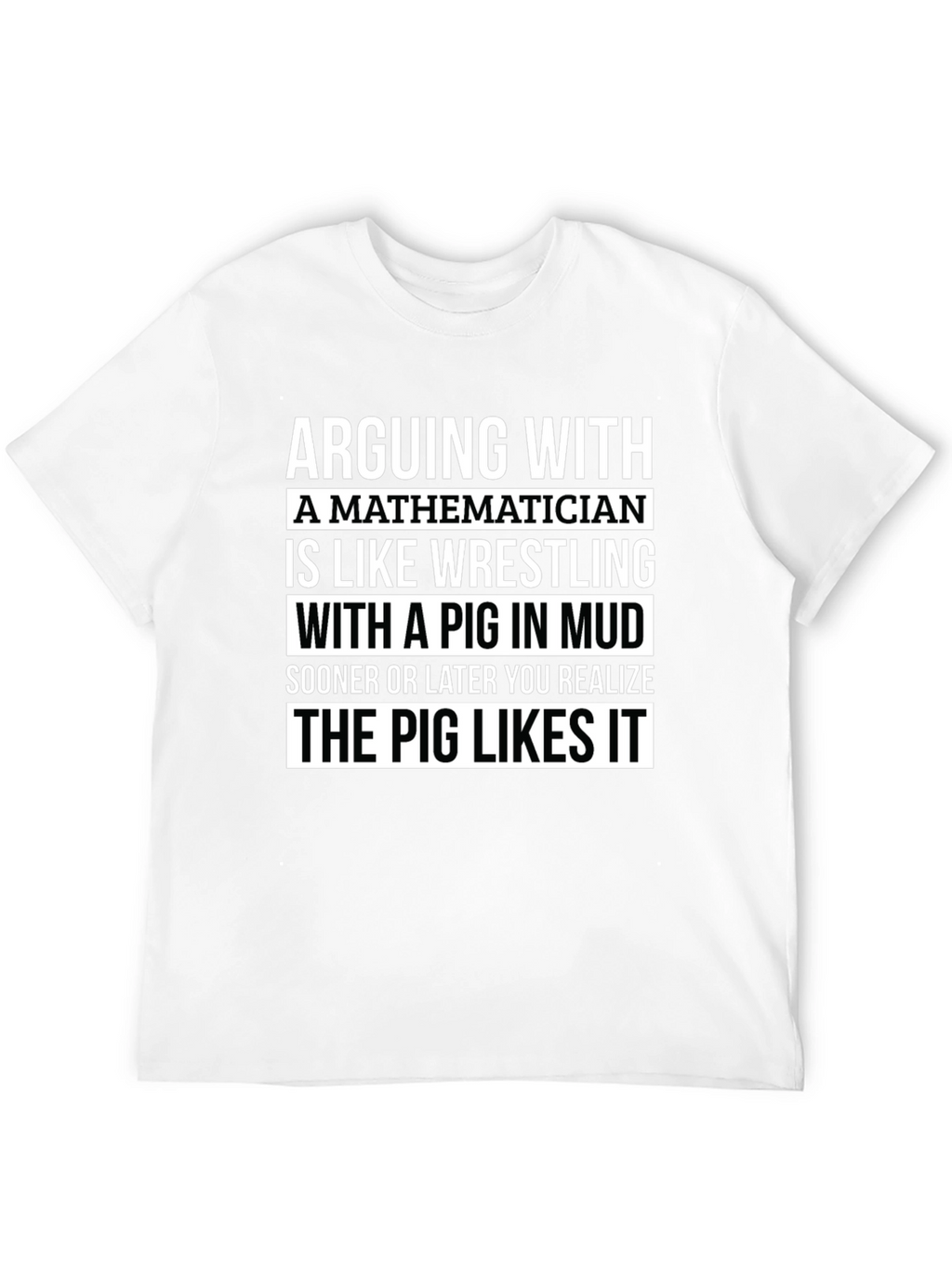 Mathematician Pig Mud Wrestling T-Shirt