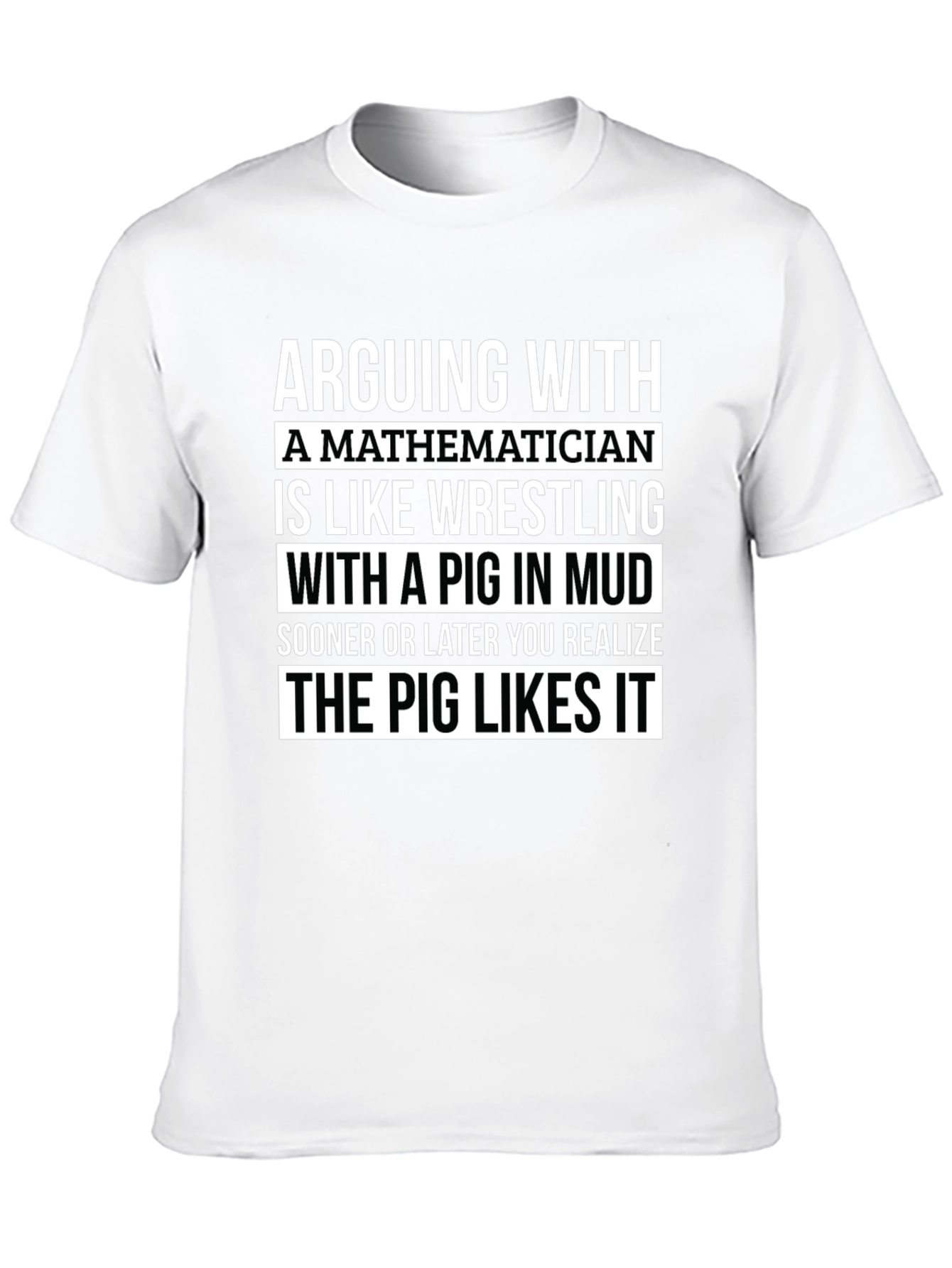Mathematician Pig Mud Wrestling T-Shirt