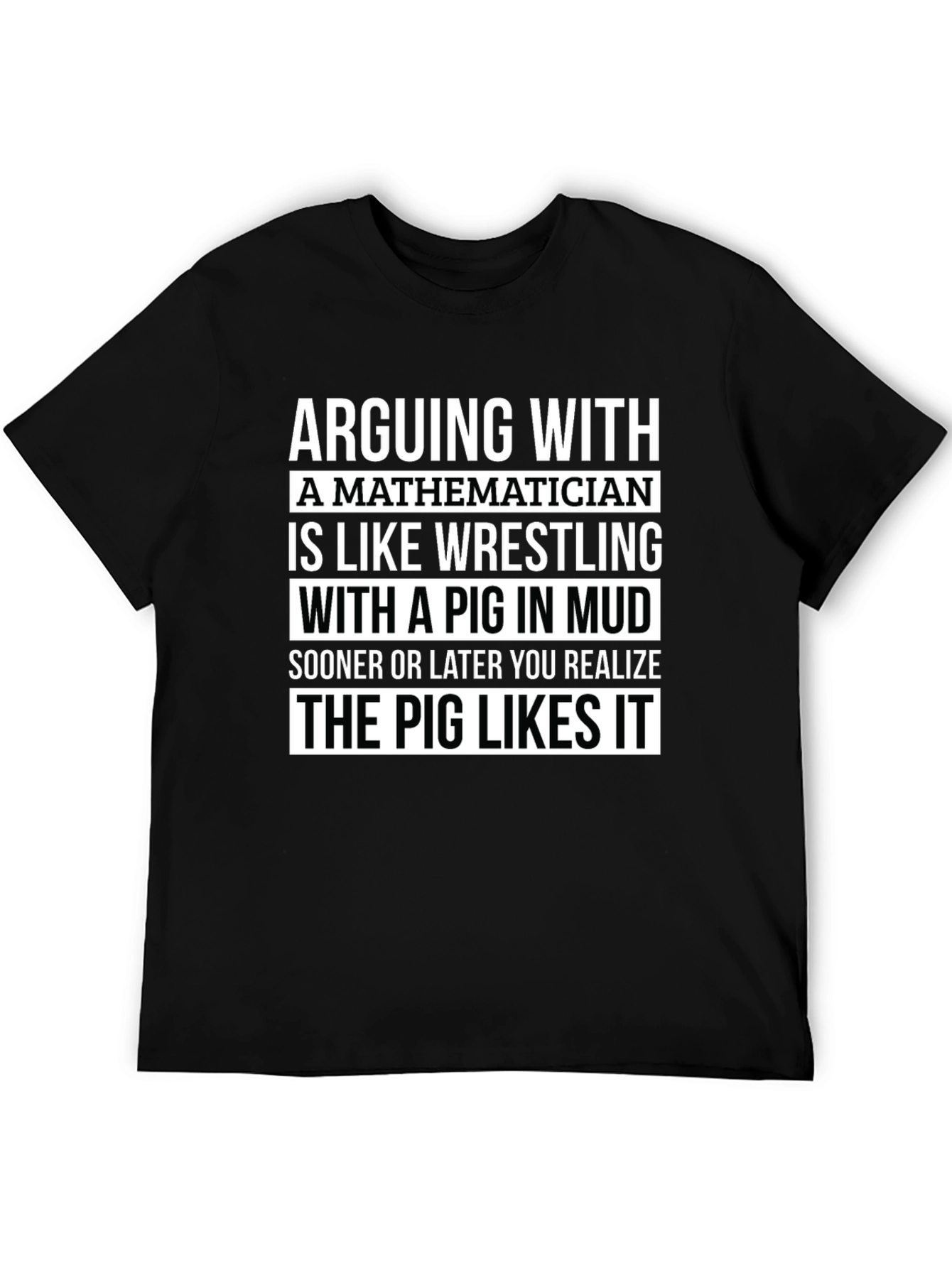 Mathematician Pig Mud Wrestling T-Shirt
