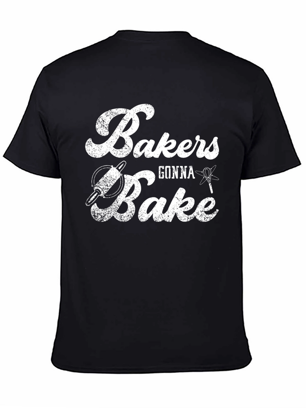 Bakers Gonna Bake Black T-Shirt