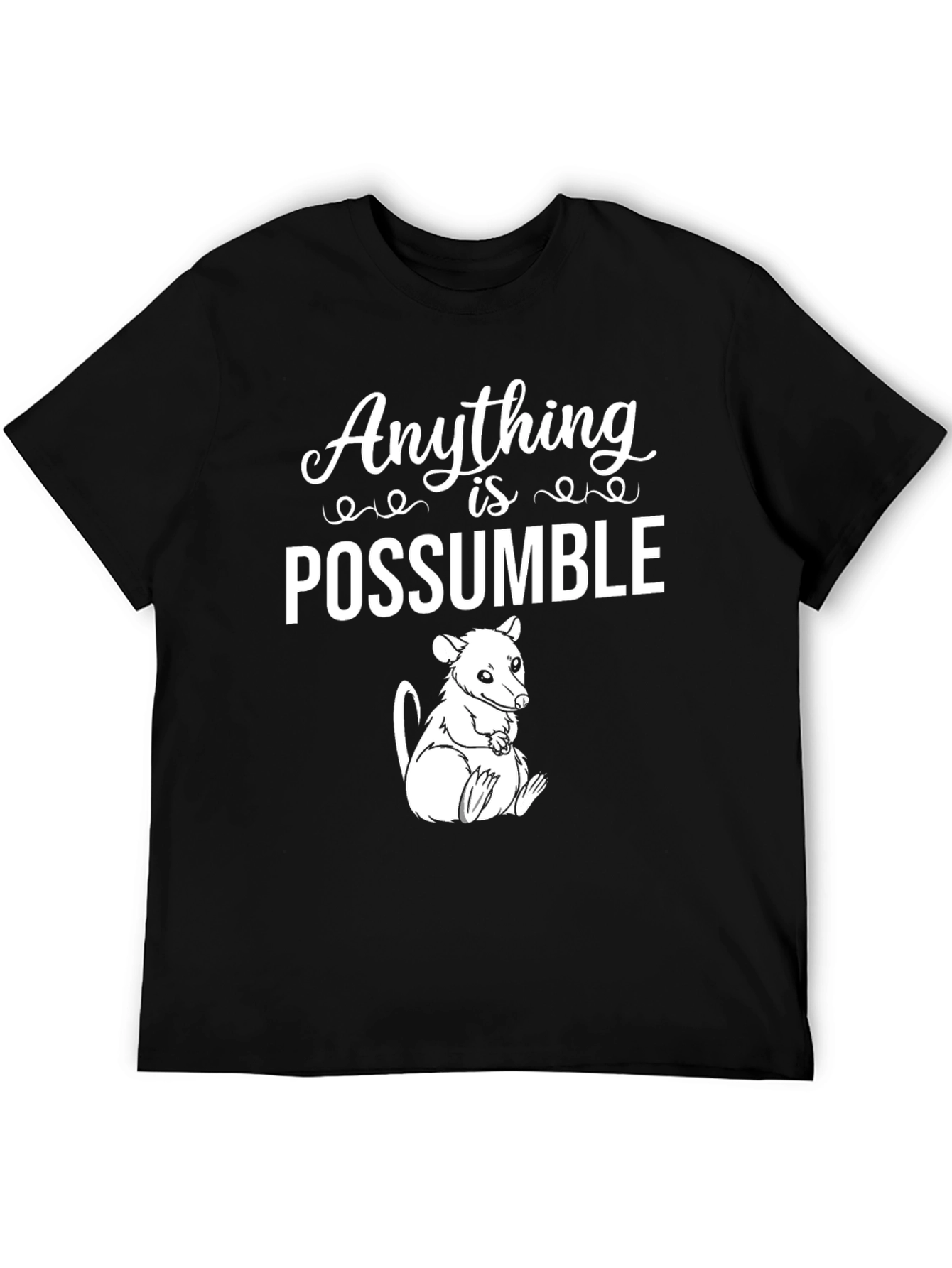 Anything is Possumble Graphic Tee