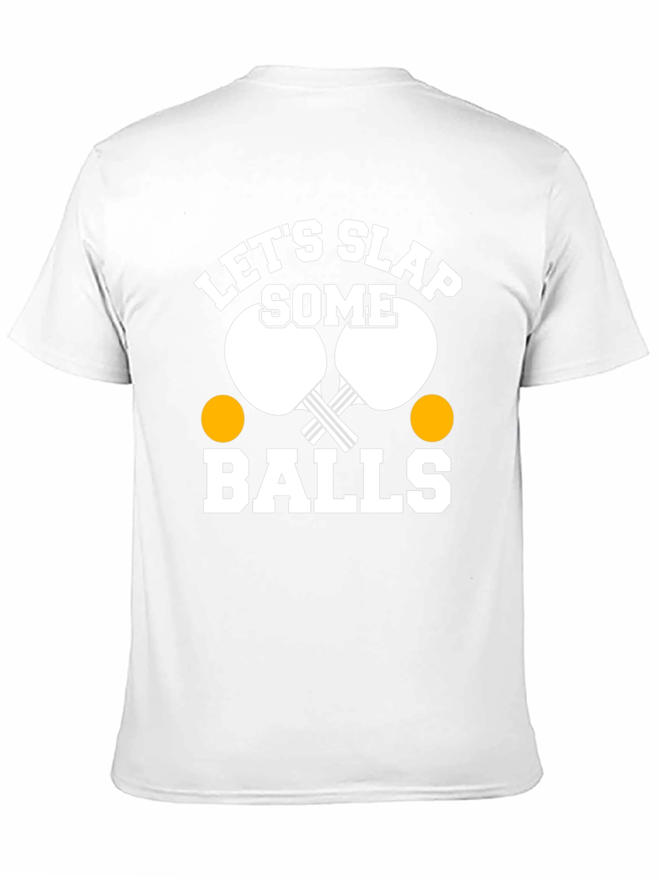 Lets Slap Some Balls Funny Ping Pong T-Shirt