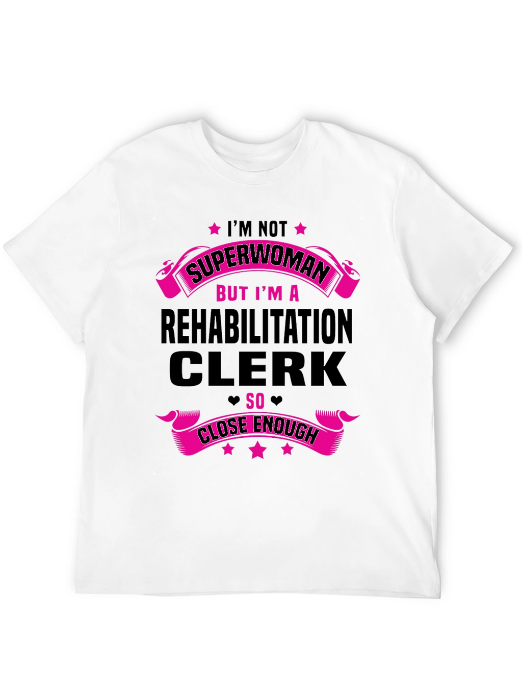 Rehabilitation Clerk Superwoman T-Shirt