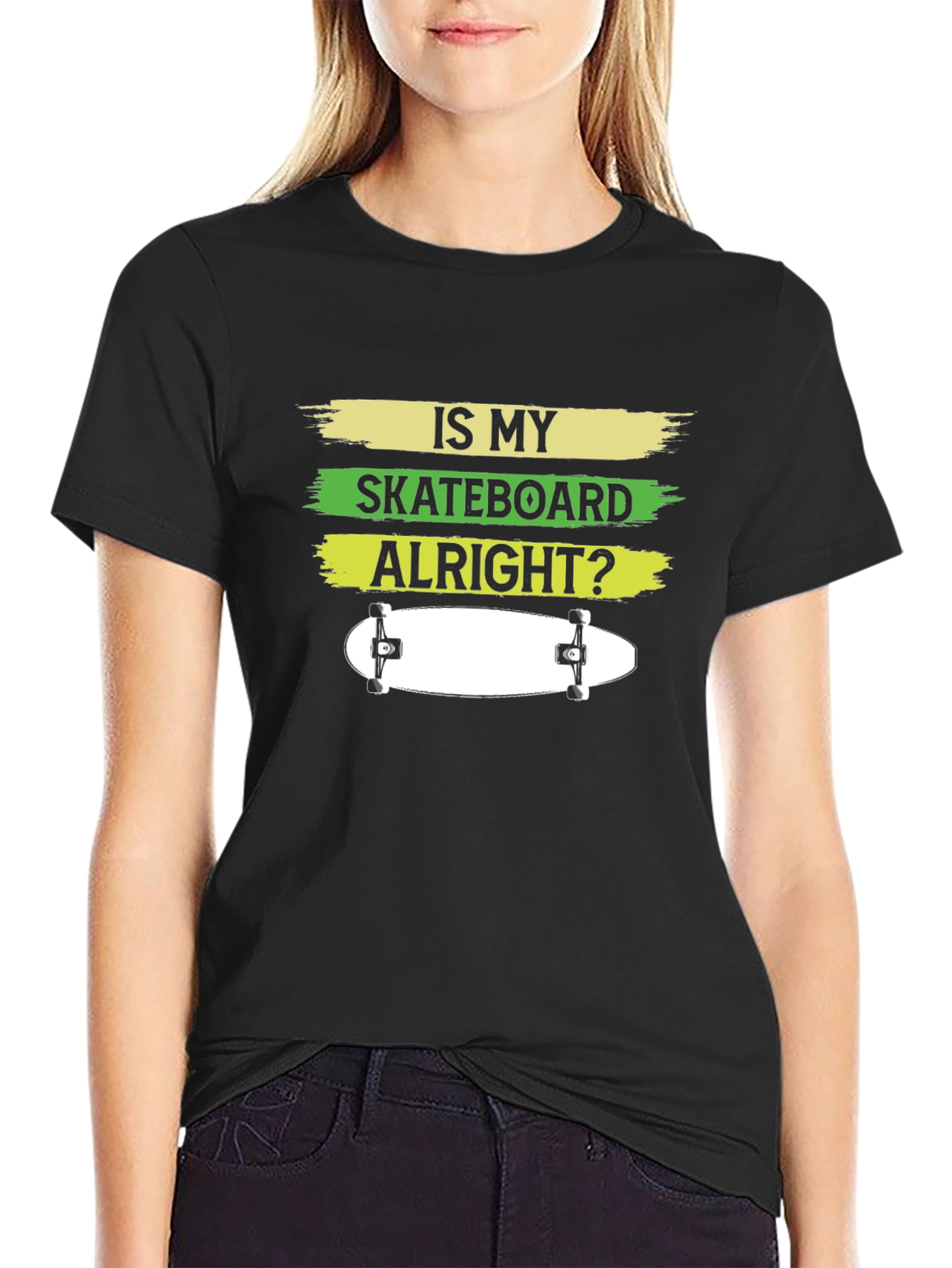 Is My Skateboard Alright? Graphic T-Shirt