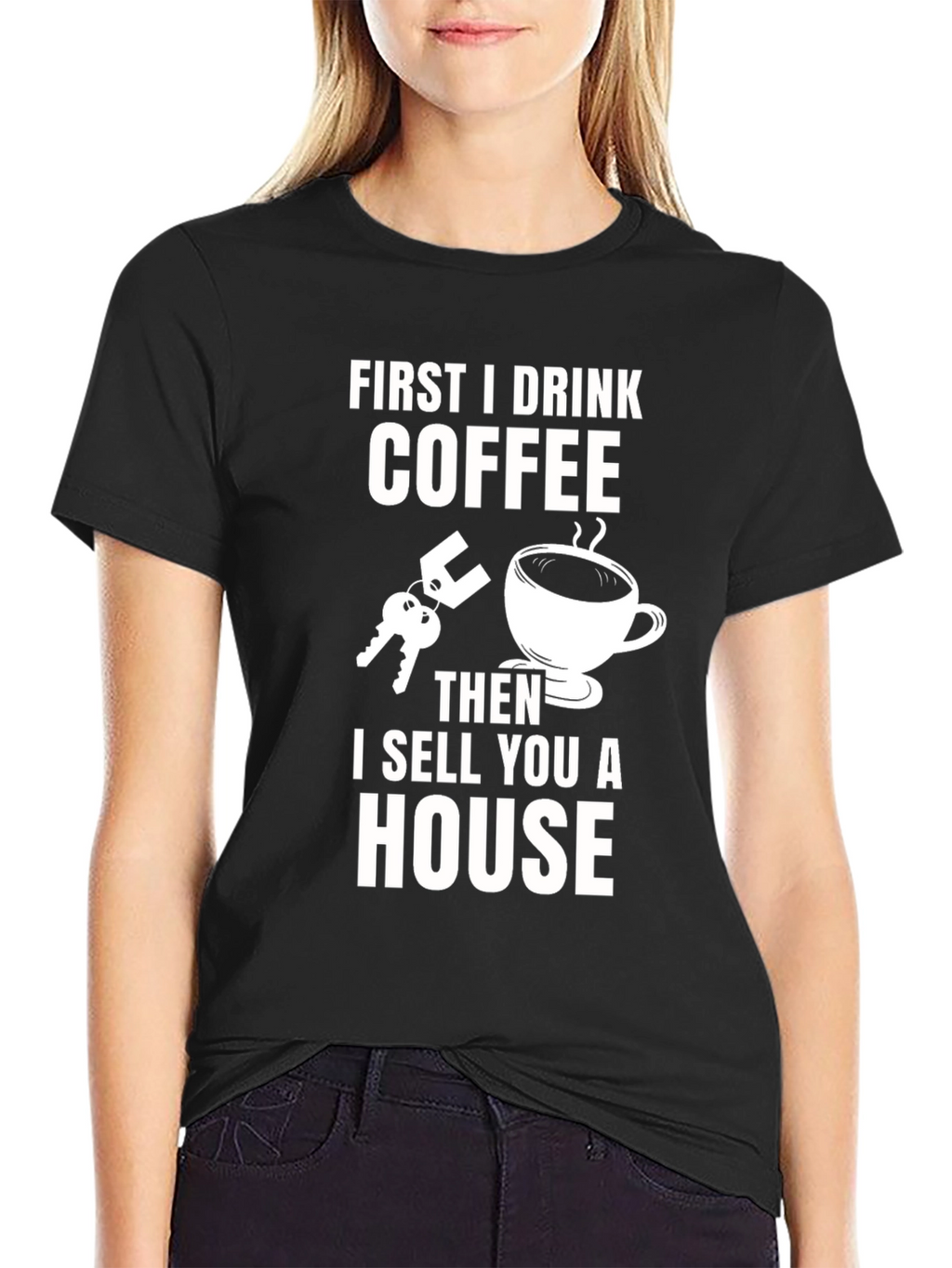 Coffee First T-Shirt - Real Estate Humor Tee