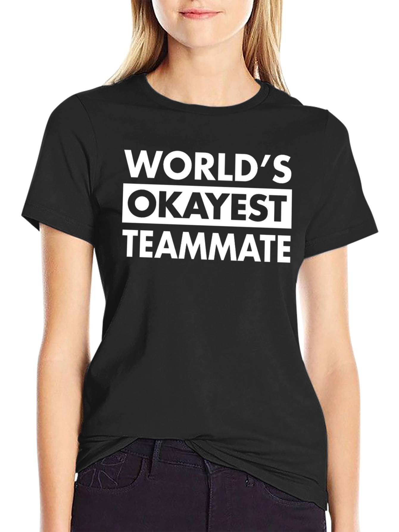 Worlds Okayest Teammate T-Shirt - Funny Novelty Tee
