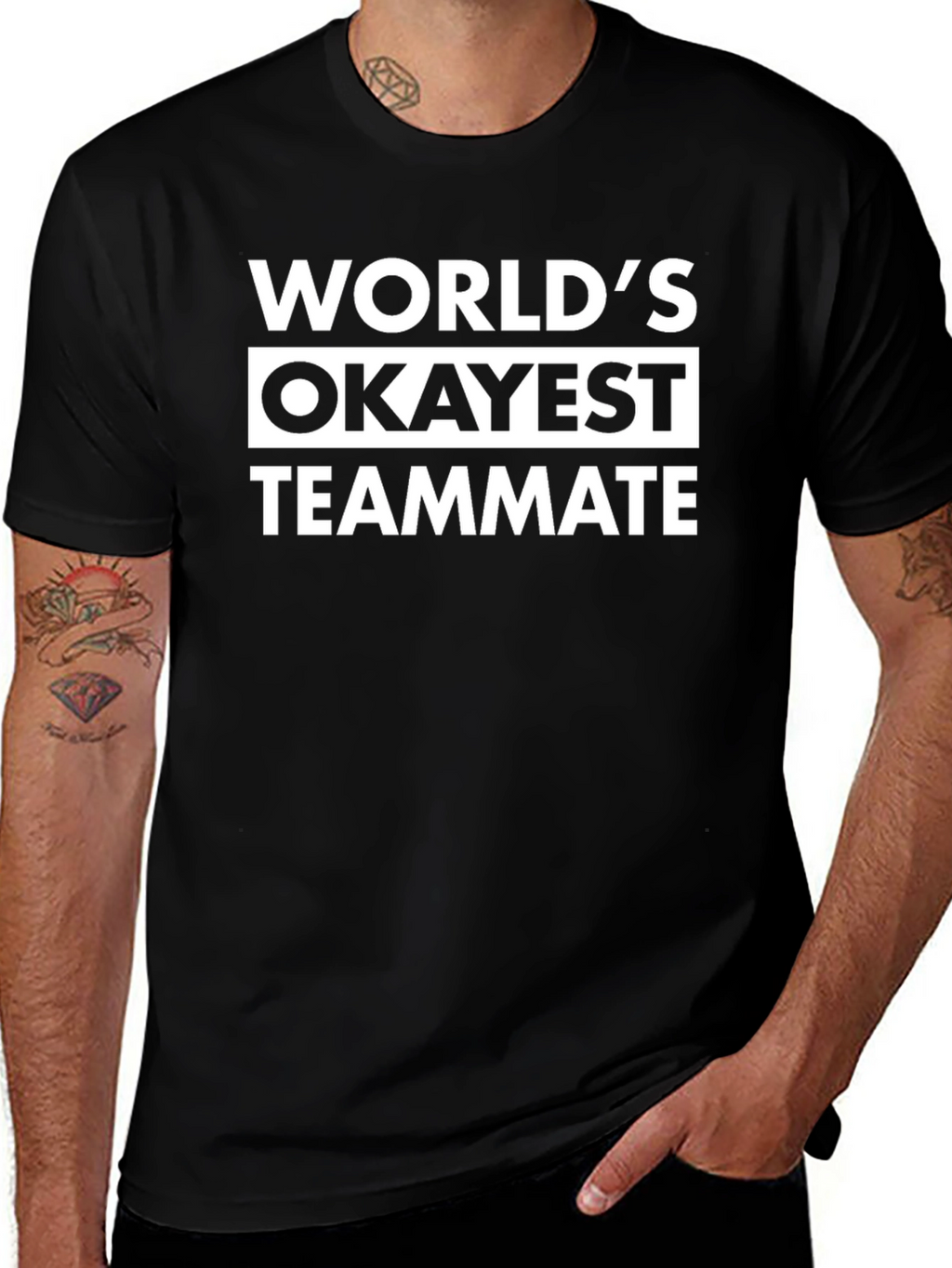 Worlds Okayest Teammate T-Shirt - Funny Novelty Tee