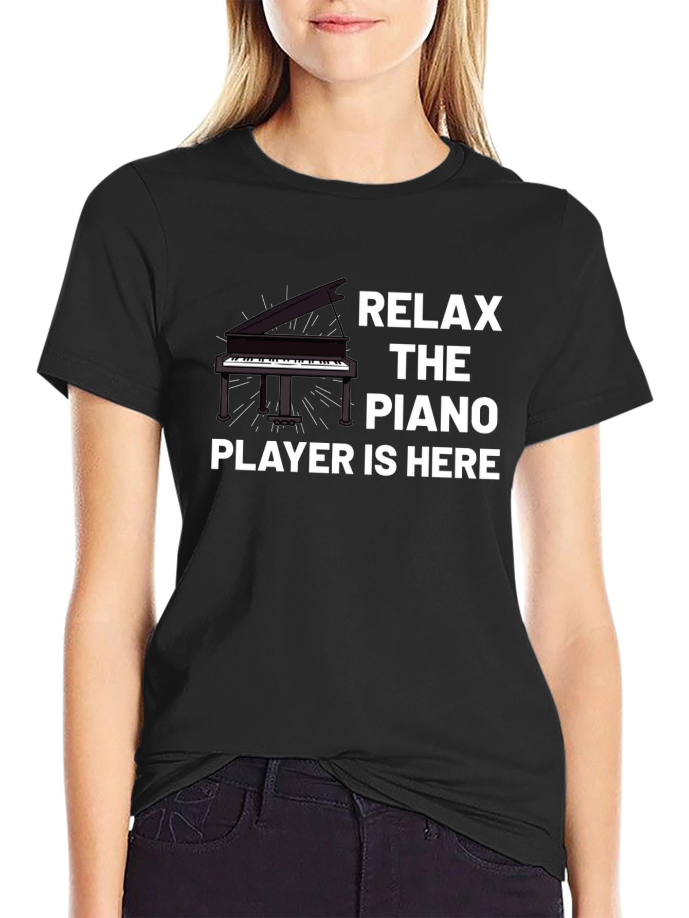 Relax the Piano Player is Here T-Shirt