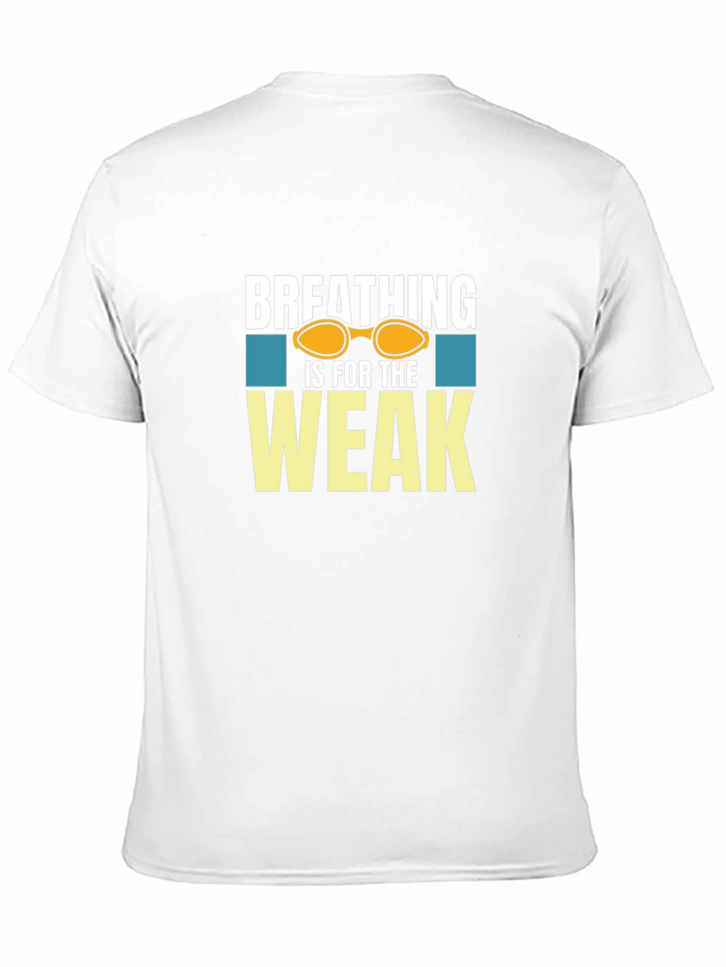 Breathing is for the Weak T-Shirt Swimmer Gift