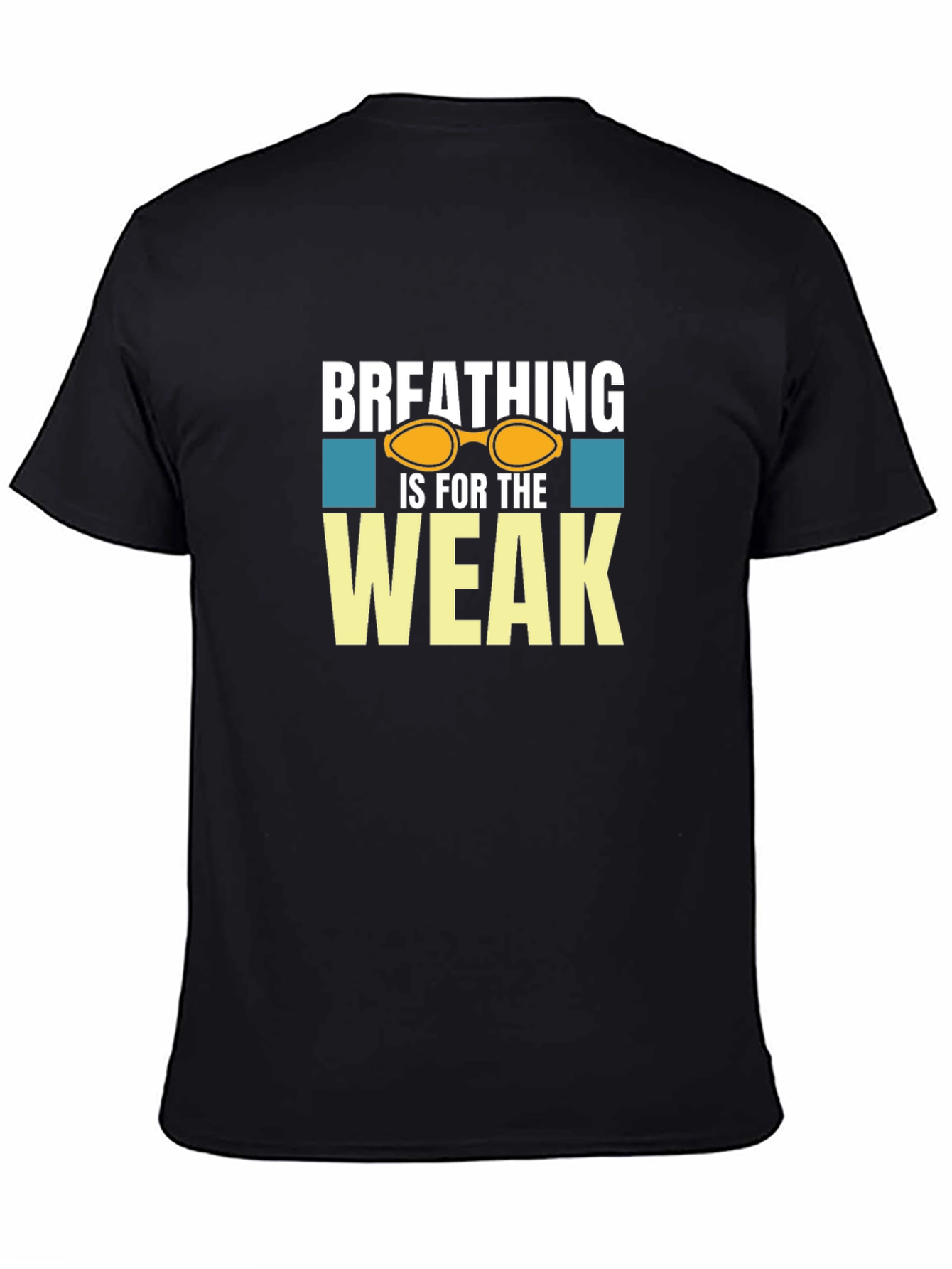 Breathing is for the Weak T-Shirt Swimmer Gift