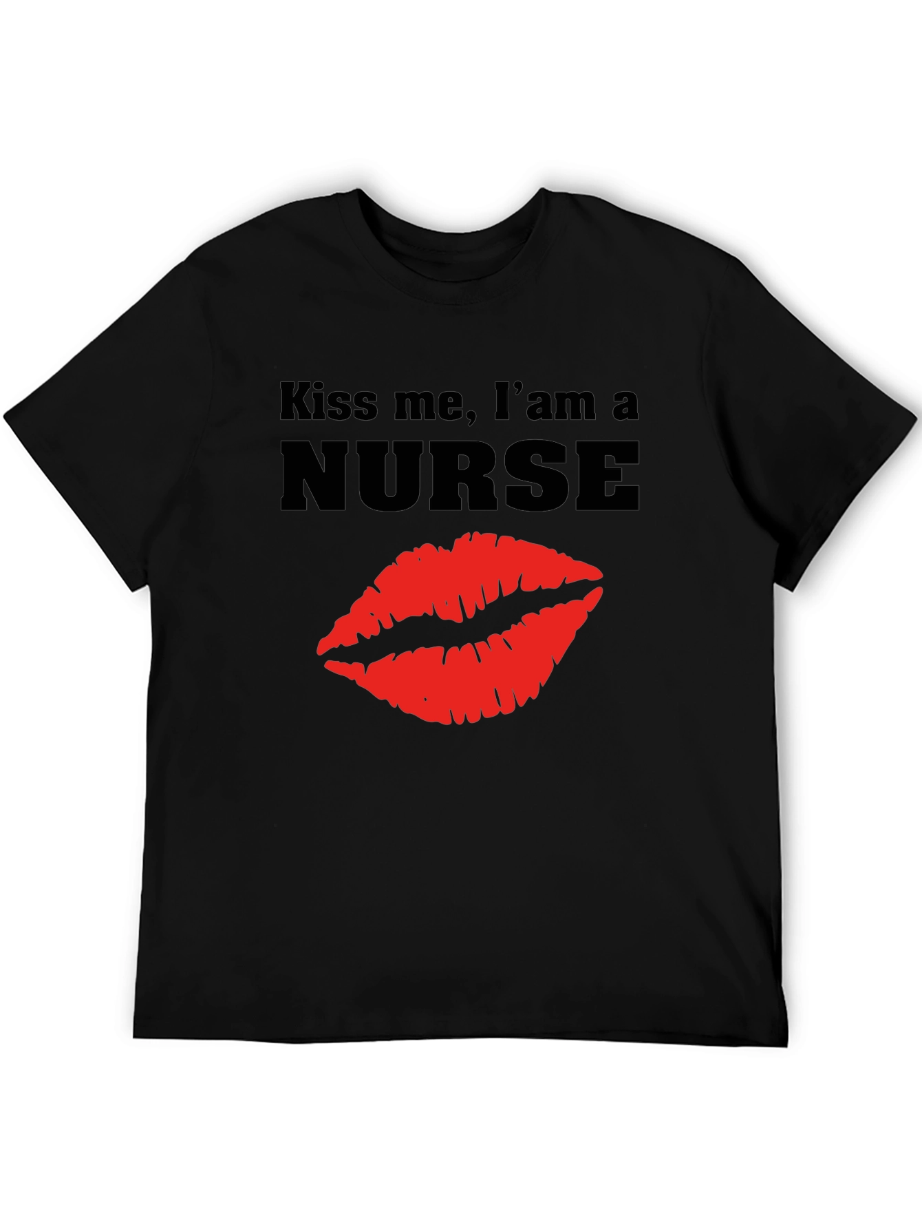 Kiss Me Im a Nurse T-Shirt