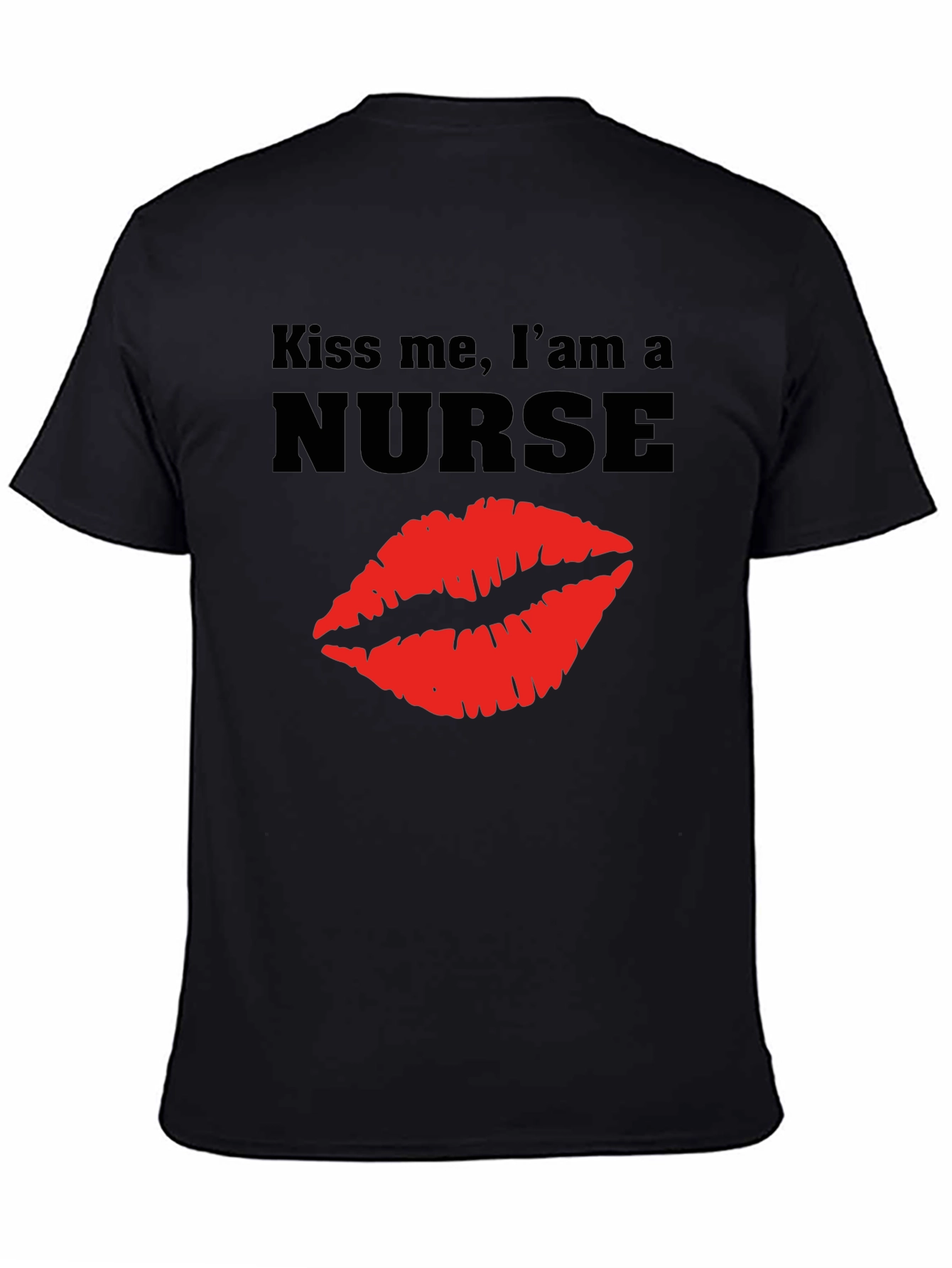 Kiss Me Im a Nurse T-Shirt