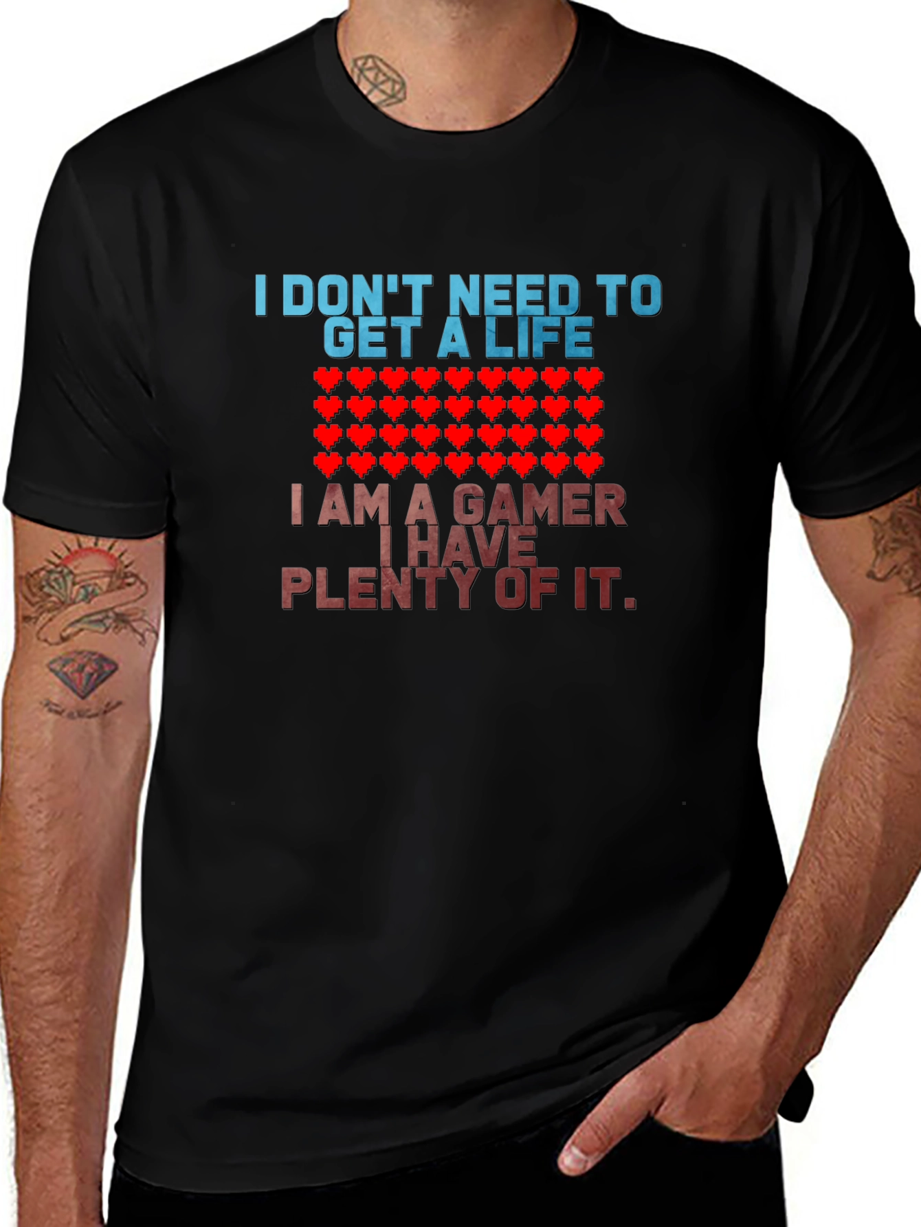 Gamer T-Shirt - I Dont Need a Life