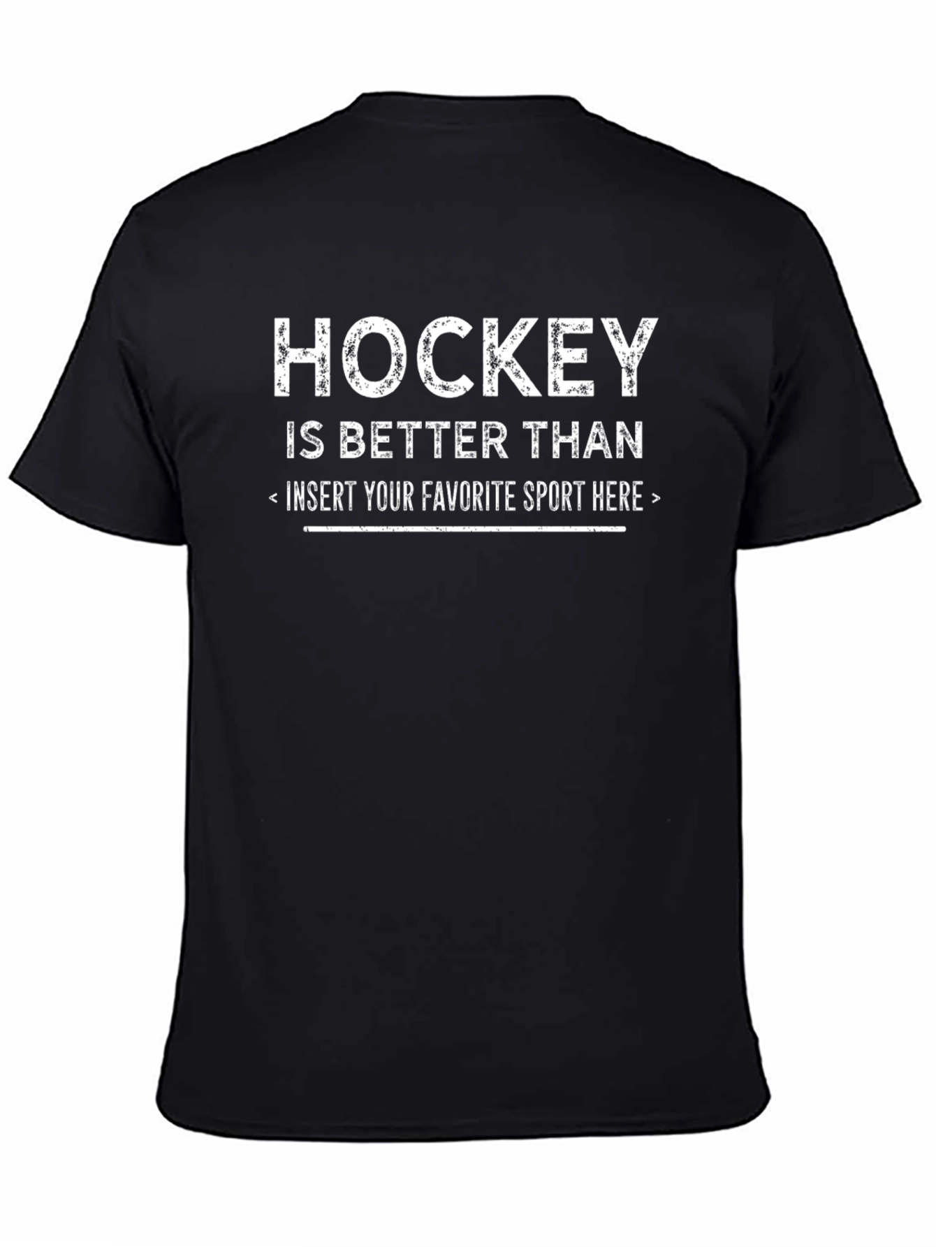 Hockey is Better T-Shirt Funny Sports Tee