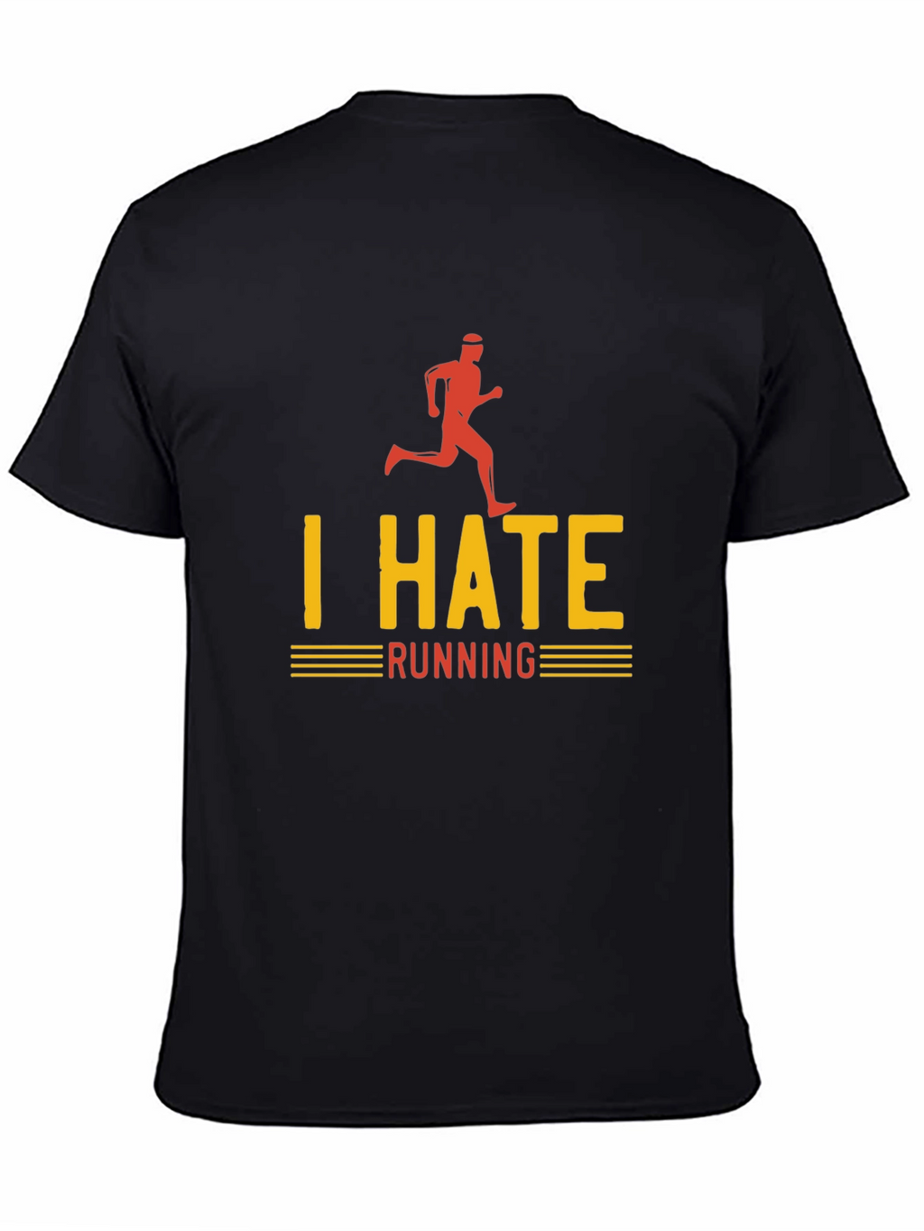 I Hate Running Graphic T-Shirt - Funny Runner Tee