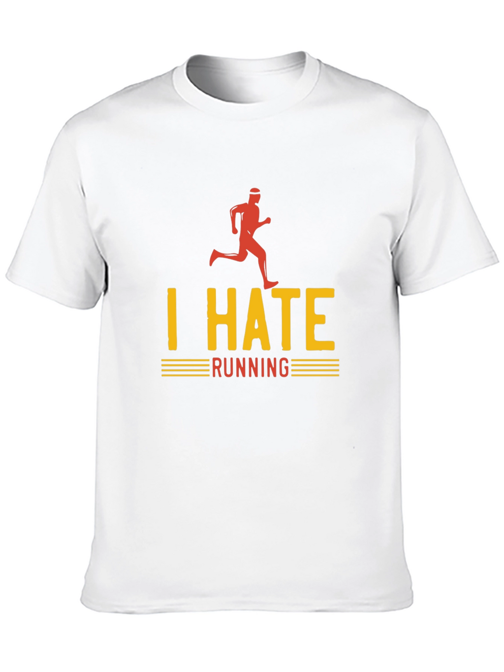 I Hate Running Graphic T-Shirt - Funny Runner Tee