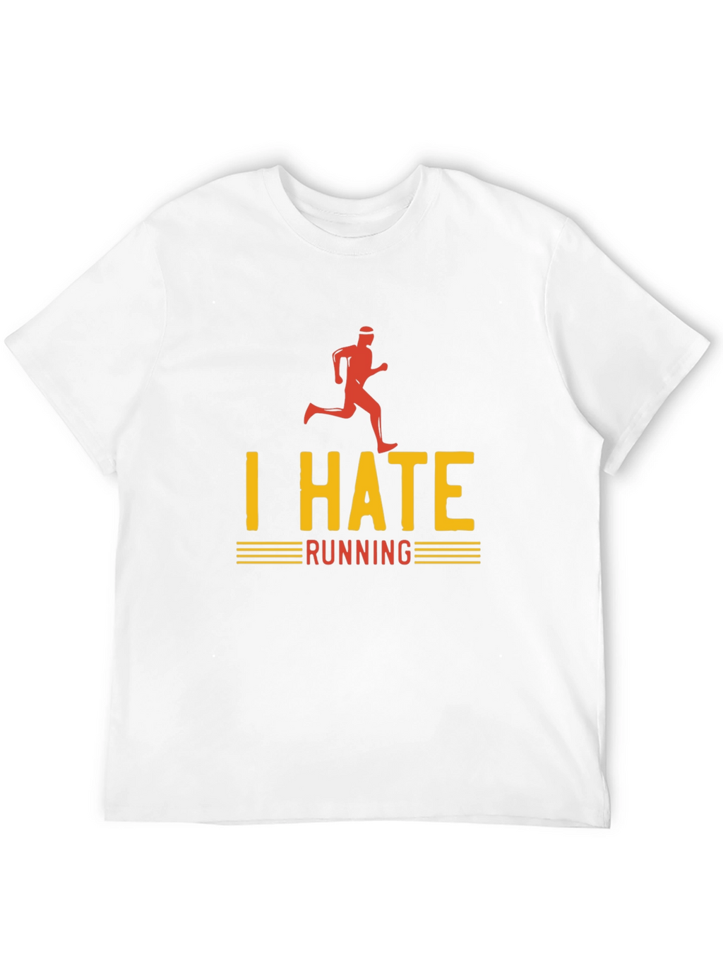 I Hate Running Graphic T-Shirt - Funny Runner Tee