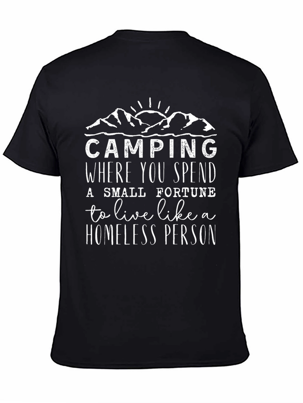 Camping Homeless Person Graphic Tee