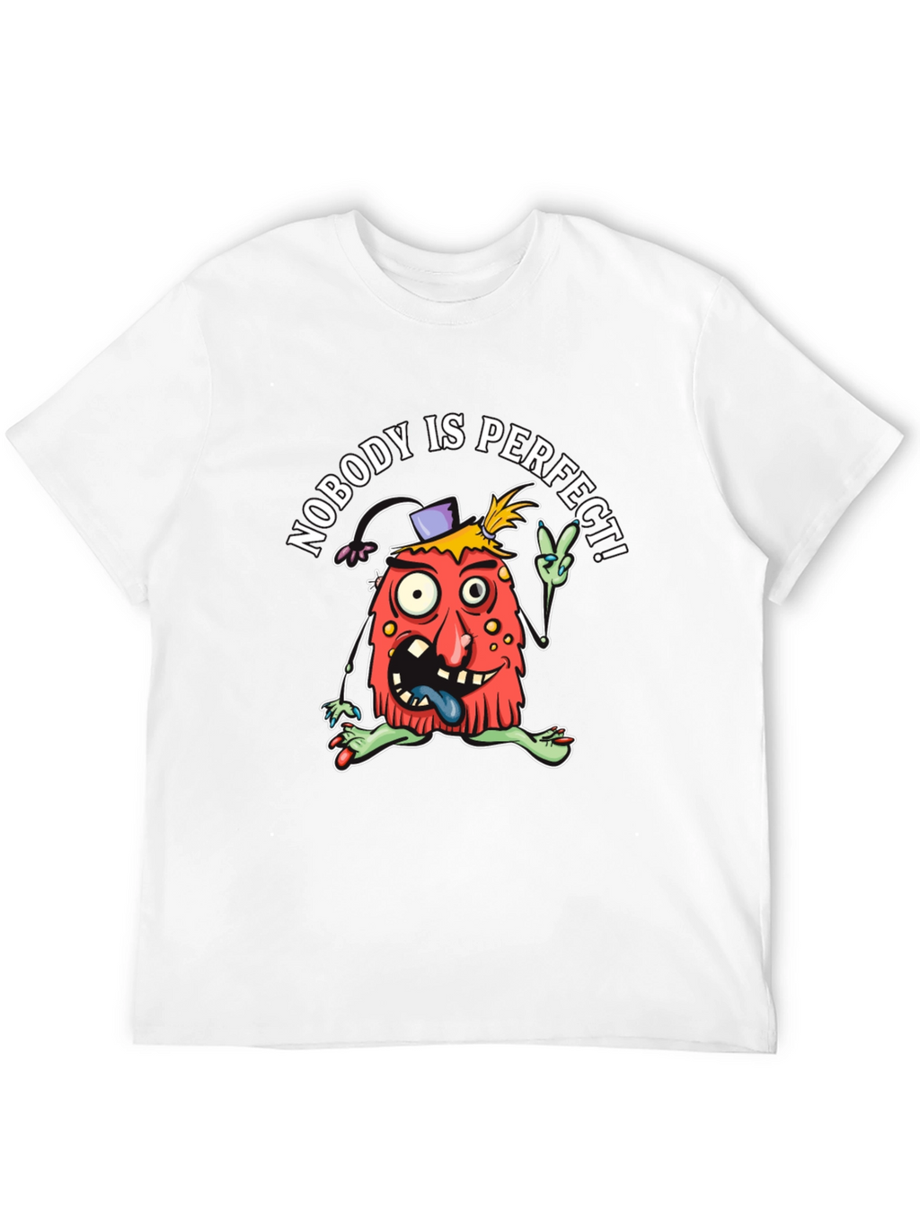 Nobodys Perfect T-Shirt - Funny Graphic Tee