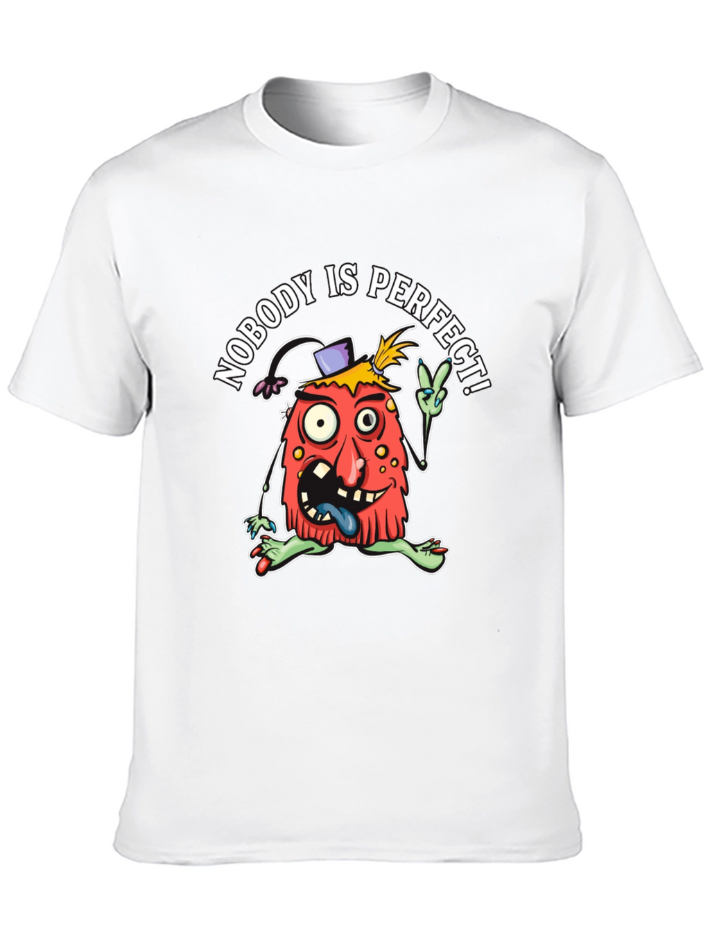 Nobodys Perfect T-Shirt - Funny Graphic Tee