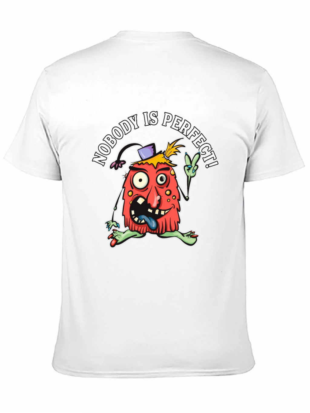 Nobodys Perfect T-Shirt - Funny Graphic Tee