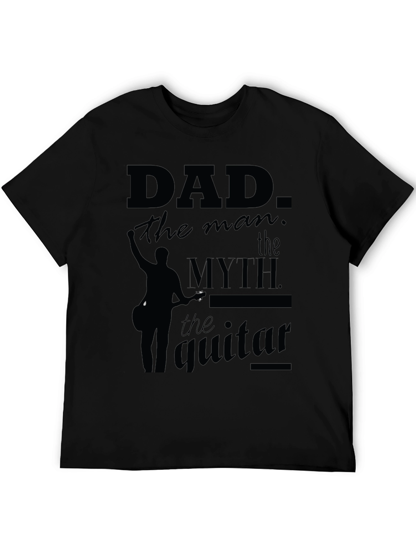 Dad: The Man The Myth The Guitar T-Shirt