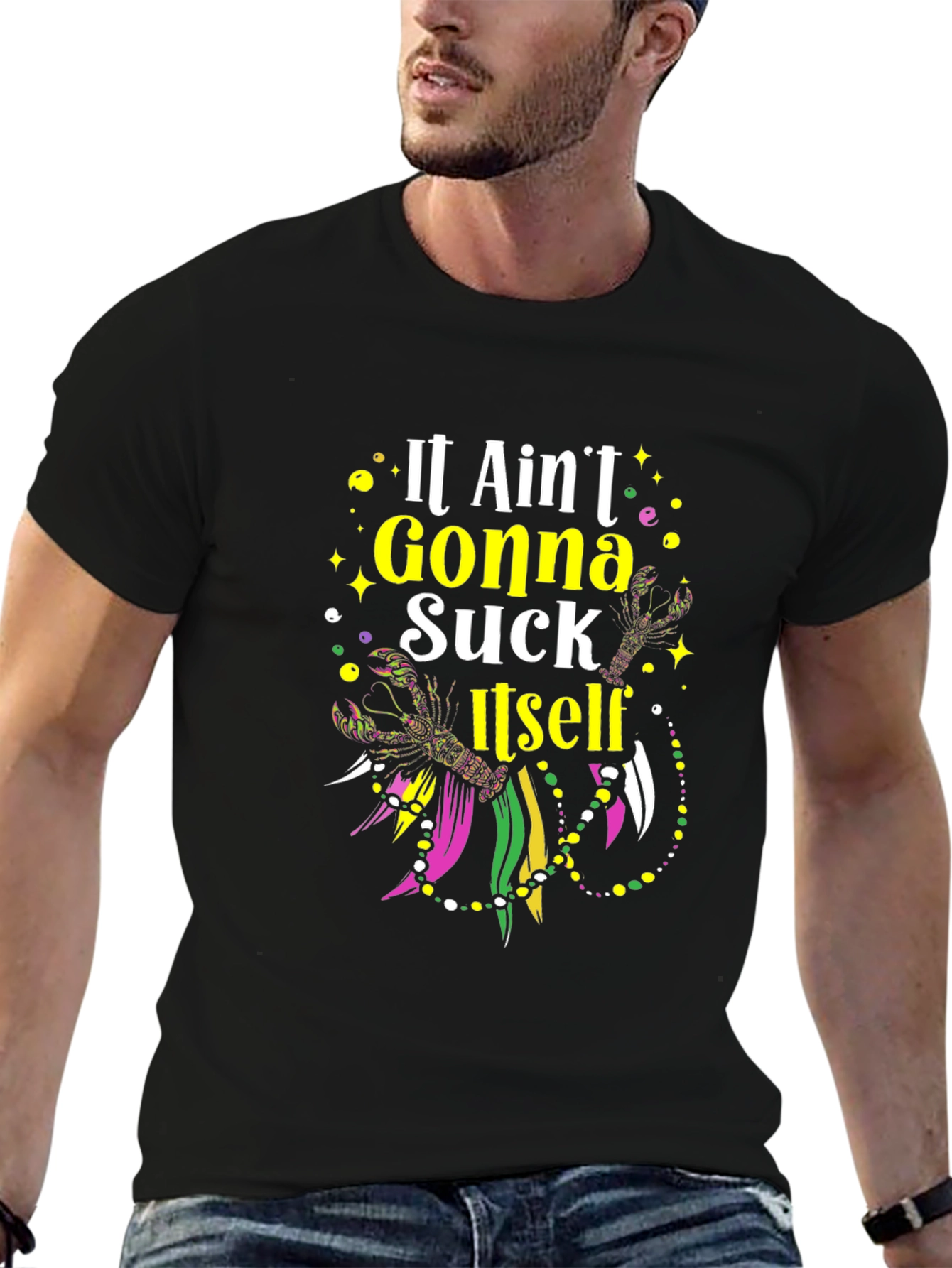 Mardi Gras T-Shirt - It Aint Gonna Suck Itself