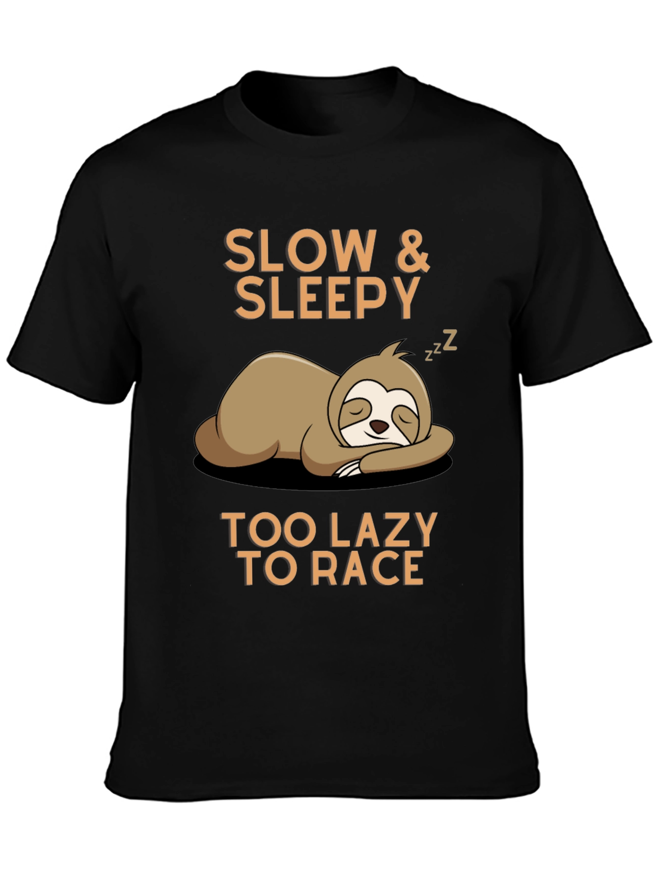 Slow & Sleepy Sloth Tee - Too Lazy to Race T-Shirt