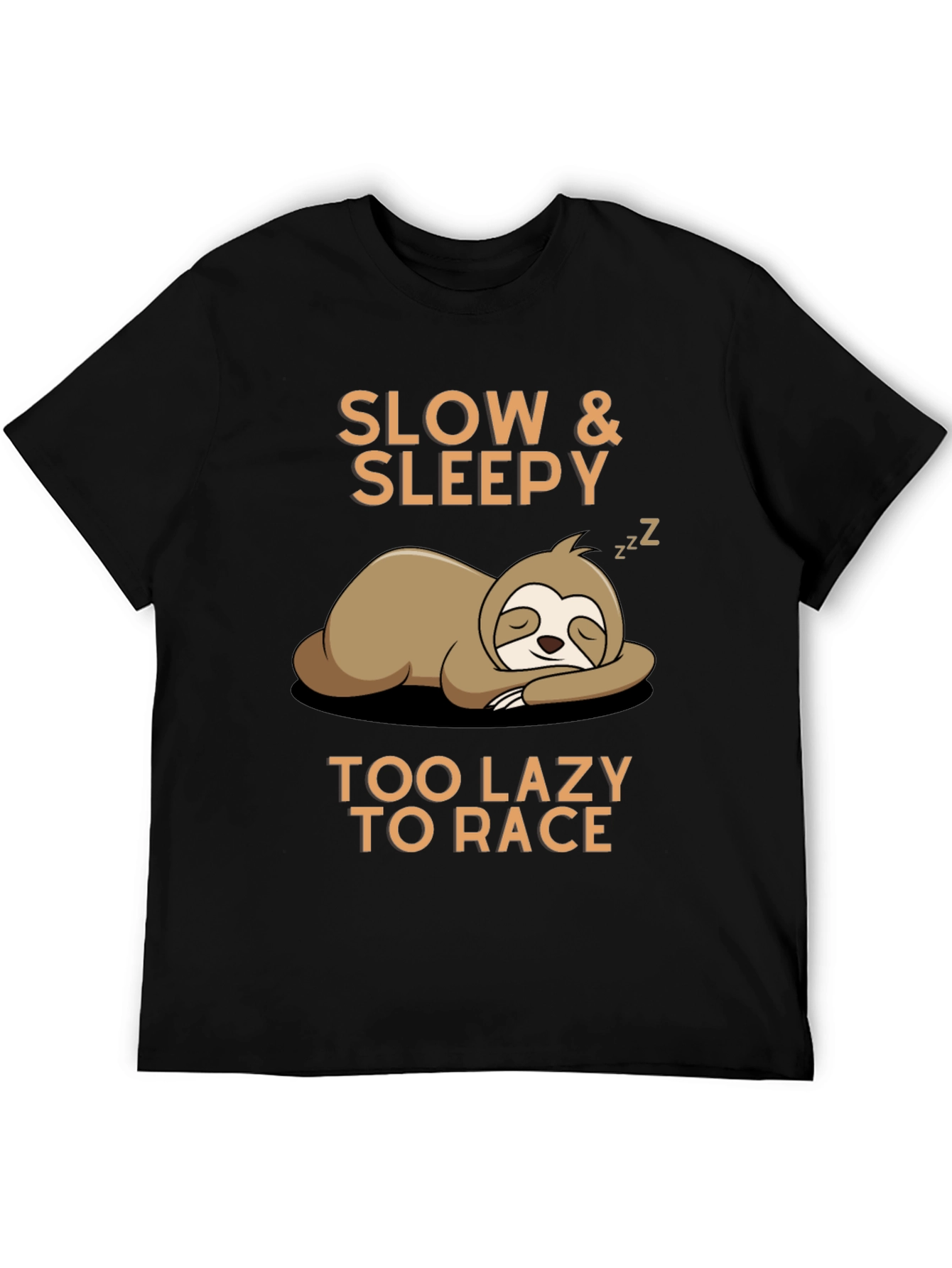 Slow & Sleepy Sloth Tee - Too Lazy to Race T-Shirt