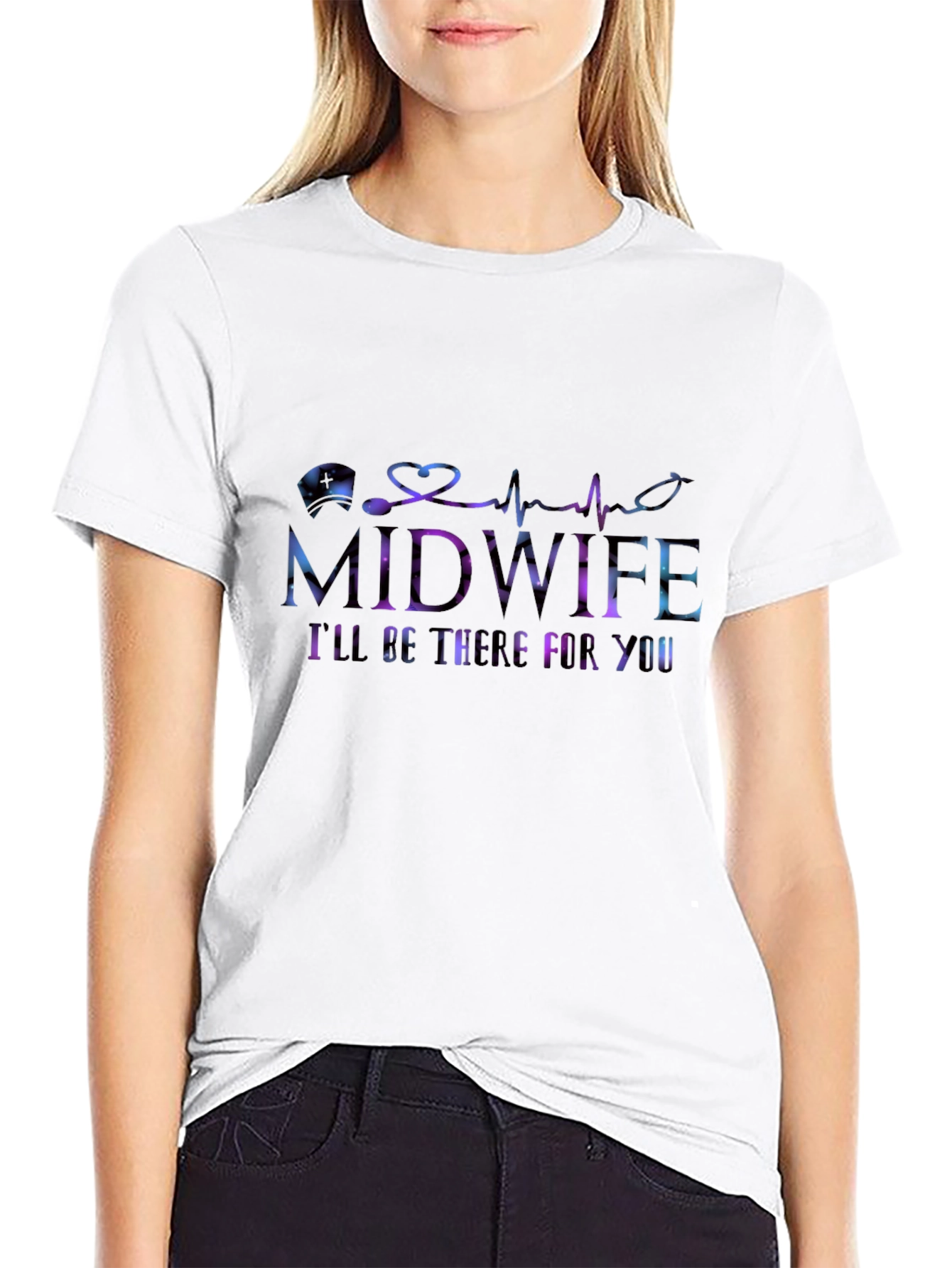 Midwife Ill Be There For You T-Shirt