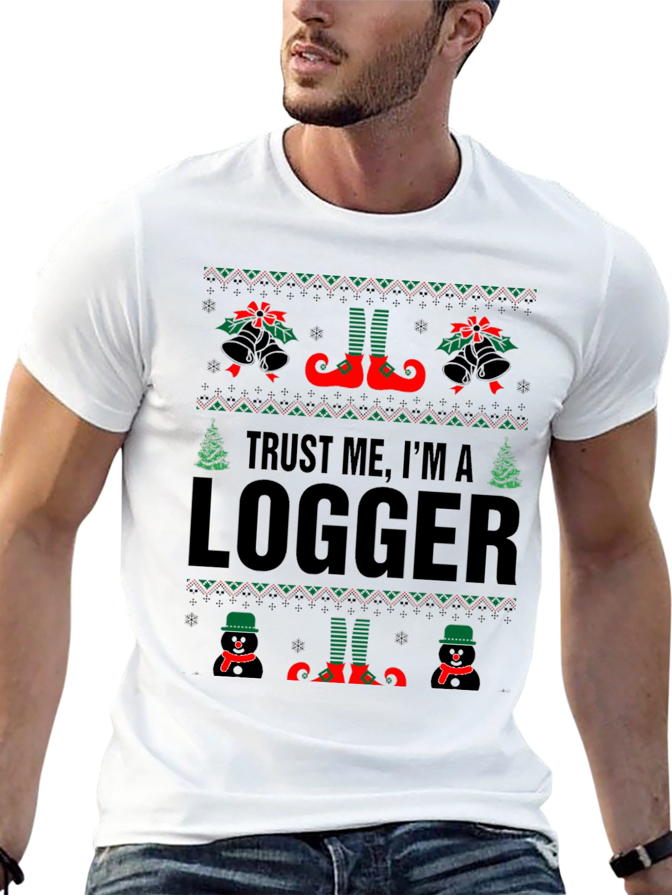 Trust Me Im A Logger Ugly Christmas T-Shirt