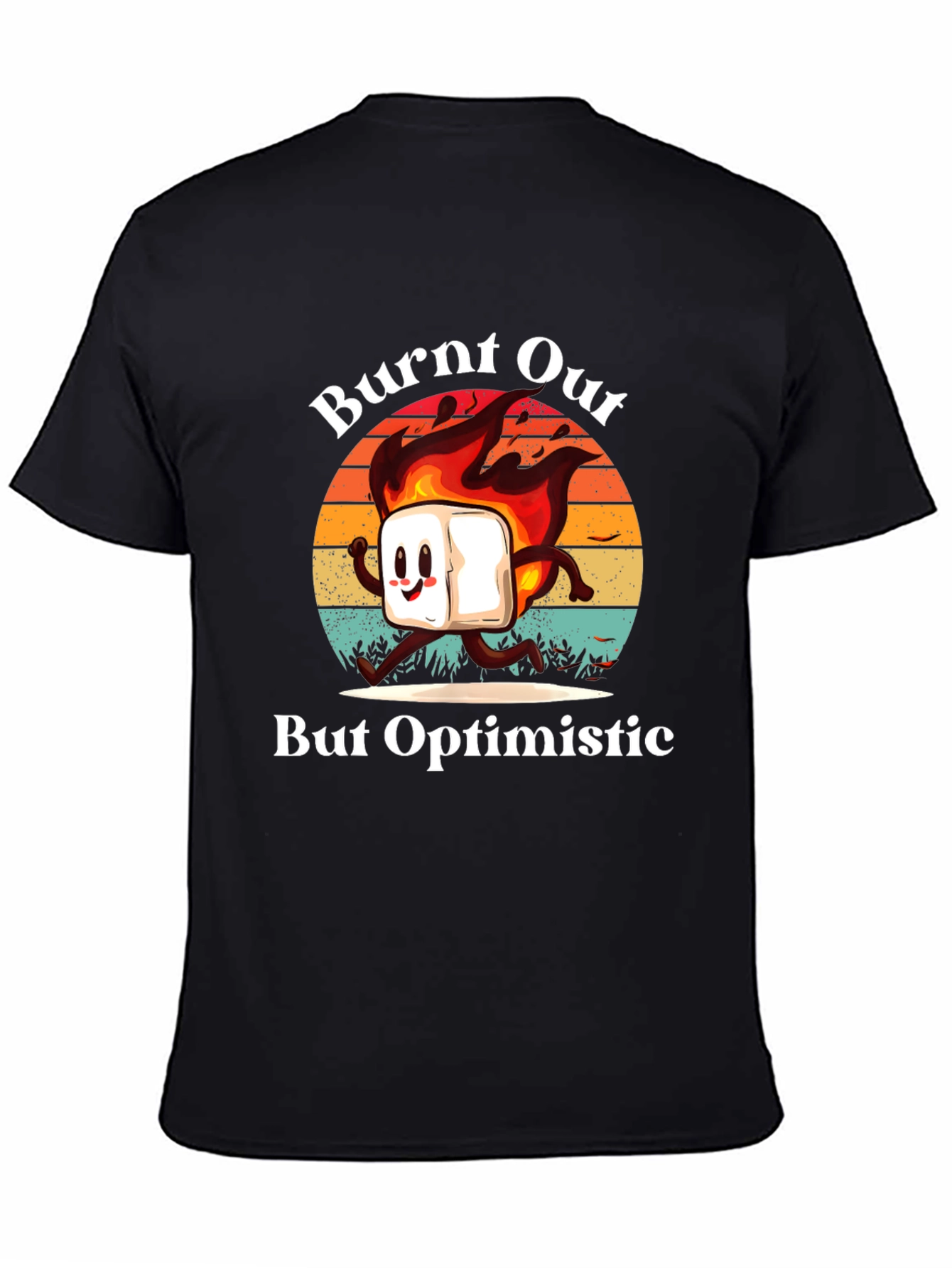 Burnt Out But Optimistic Graphic T-Shirt
