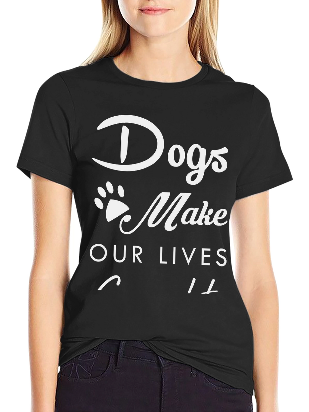 Dogs Make Our Lives Whole Black T-Shirt
