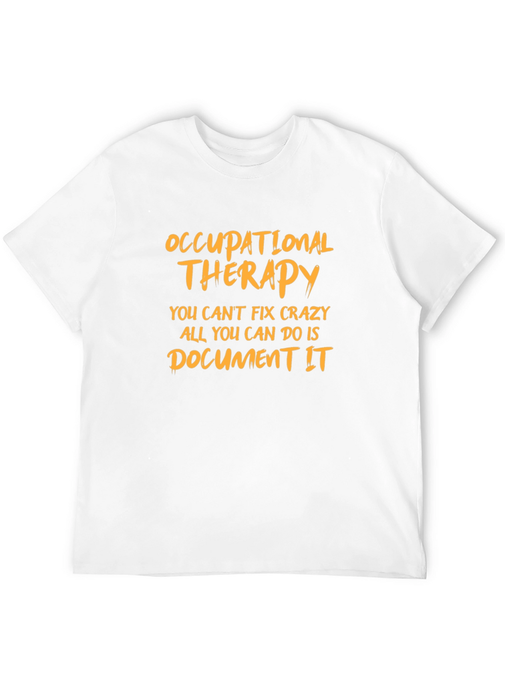 Occupational Therapy Funny T-Shirt
