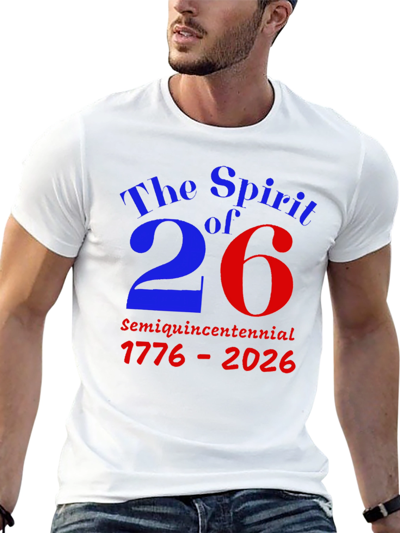 Spirit of 26 Semiquincentennial T-Shirt