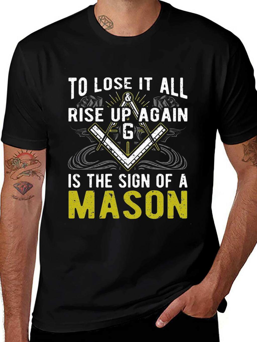 To Lose it All Rise Up Again Mason T-Shirt