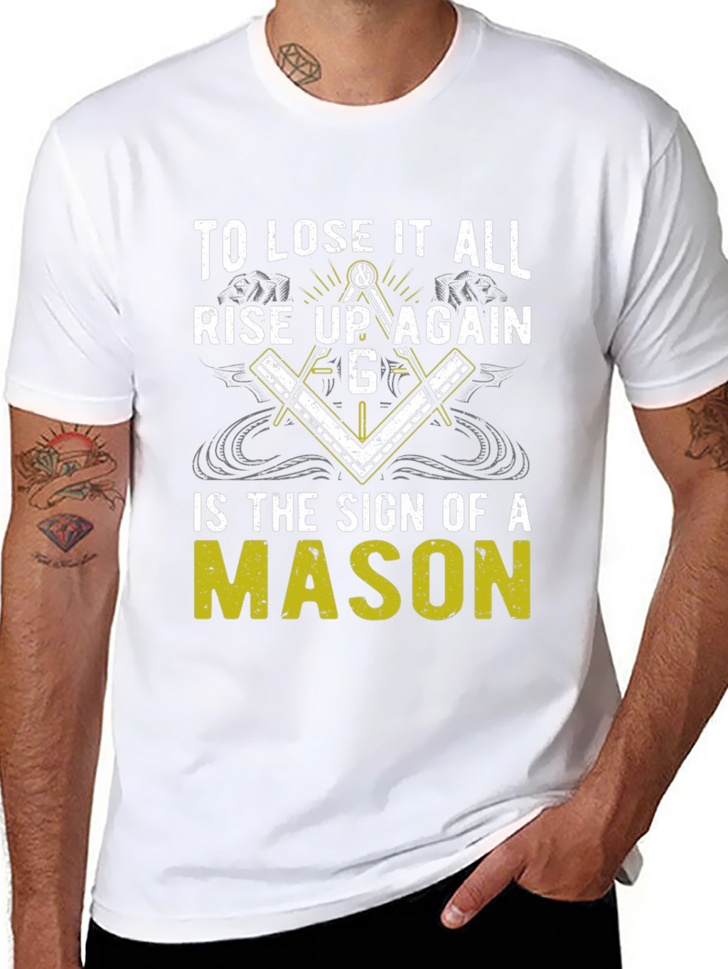 To Lose it All Rise Up Again Mason T-Shirt