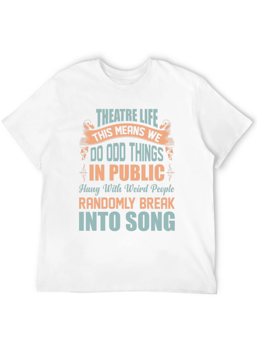 Theatre Life Graphic T-Shirt