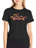 Be Blessed Graphic T-Shirt - Stylish & Comfortable