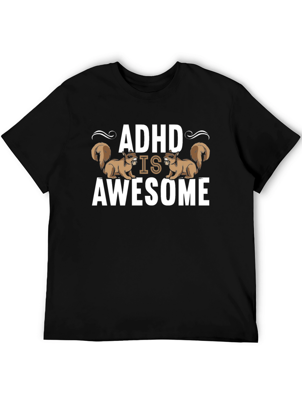 ADHD Is Awesome Squirrel T-Shirt - Black Cotton Tee