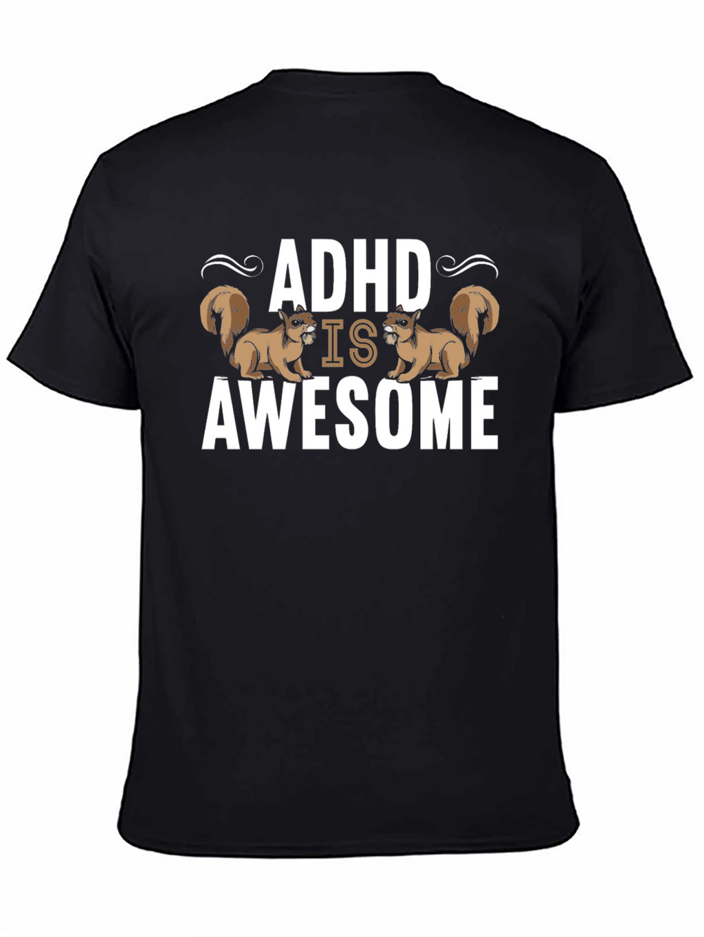 ADHD Is Awesome Squirrel T-Shirt - Black Cotton Tee