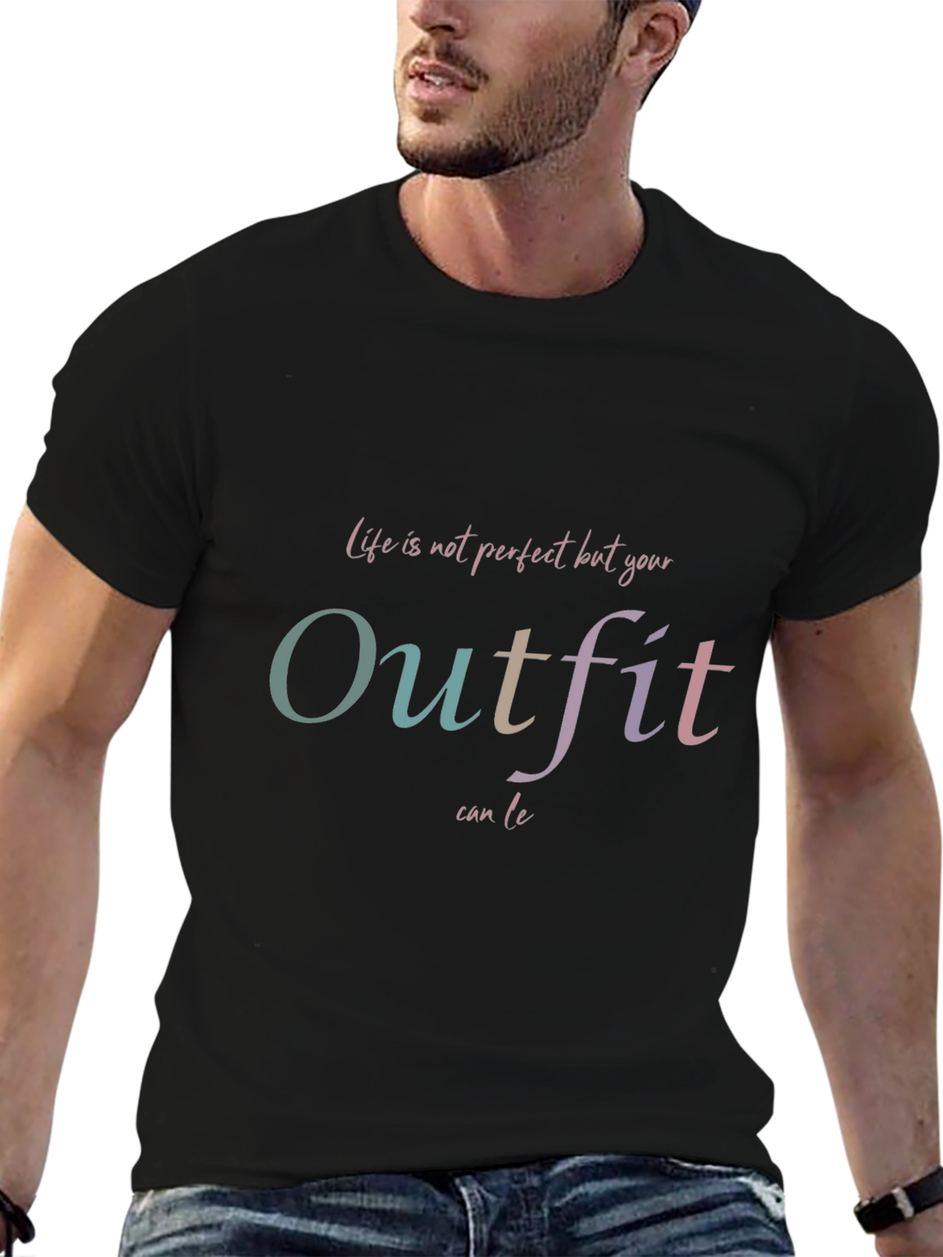 Outfit T-Shirt: Life is not perfect