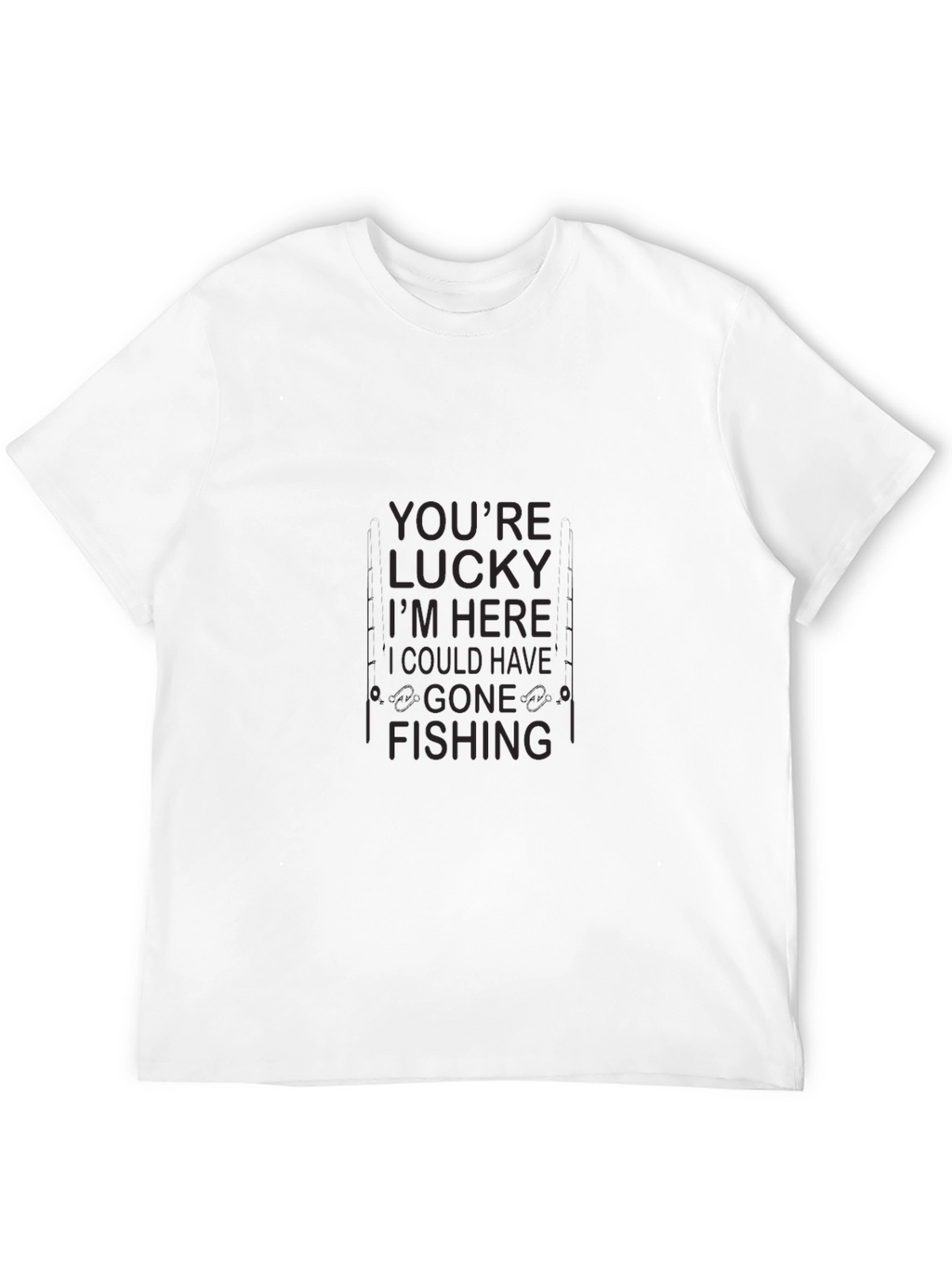 Funny Fishing T-Shirt - Lucky Im Here Design